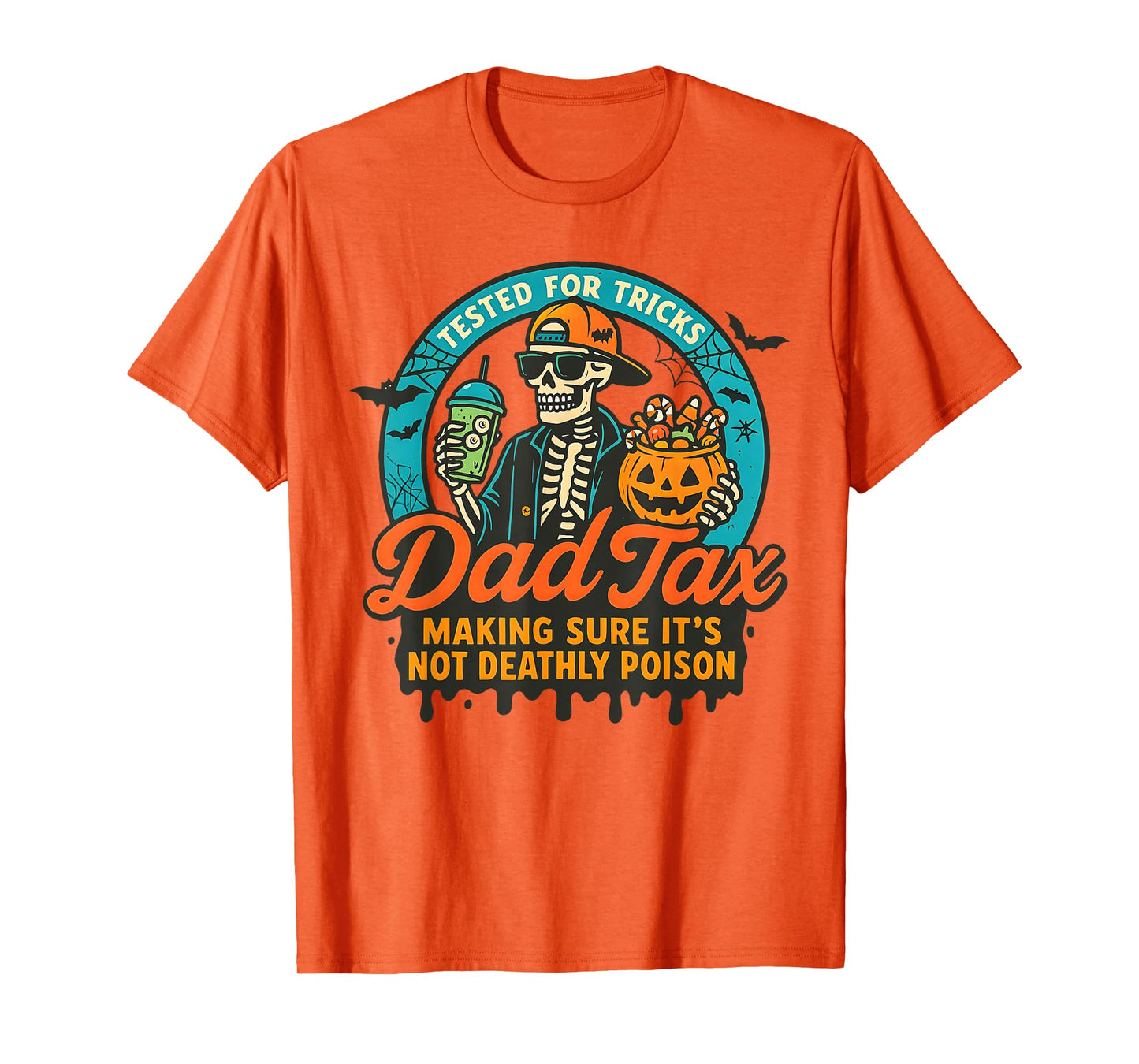 Dad Tax Halloween Candy Skeleton Funny Trick or Treat Joke T-Shirt