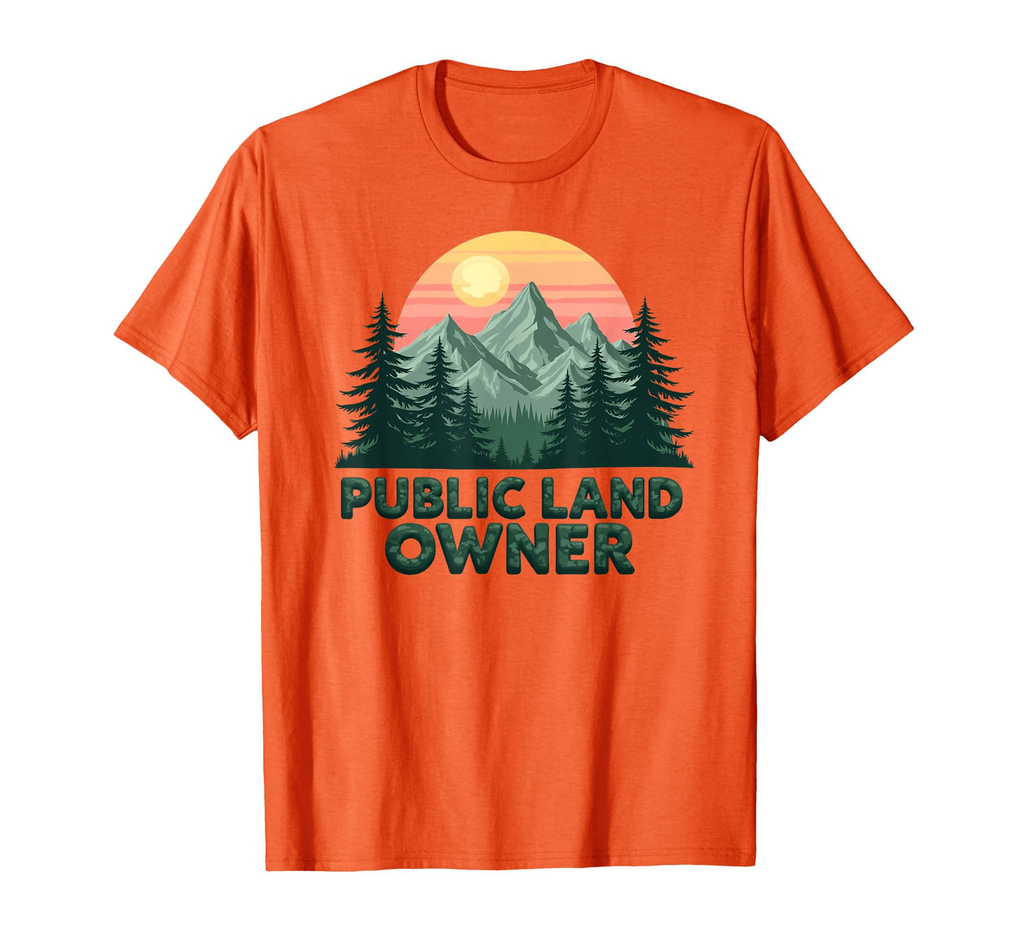 Public Land Owner, Conservation, Protect Public Lands T-Shirt
