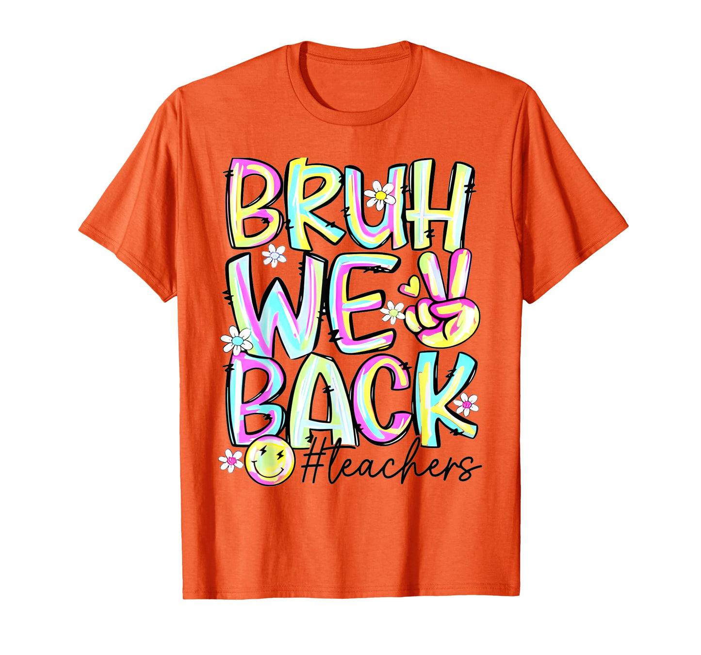 Bruh We Back Teachers Retro Back To School Teacher Student T-Shirt