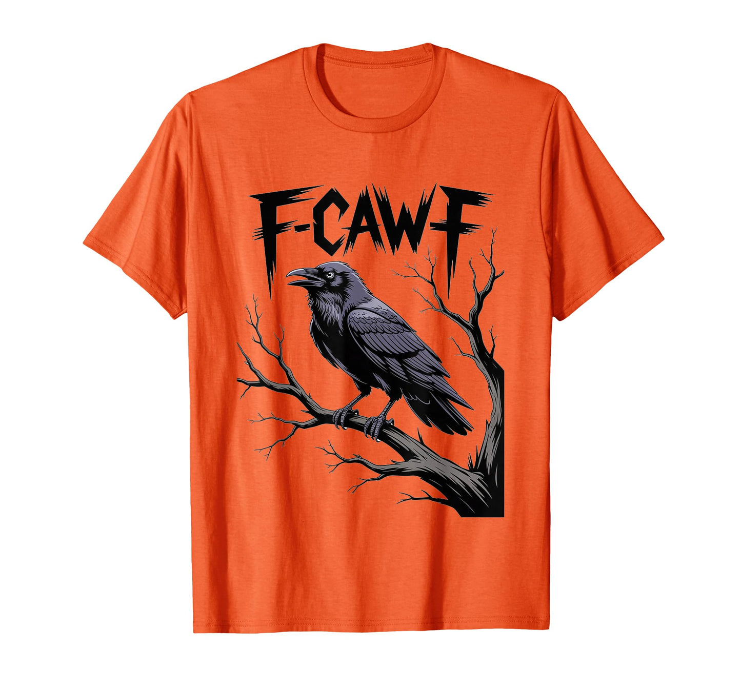 Funny Black Crow F-Caw-F Black Bird Graphic for Men Women T-Shirt