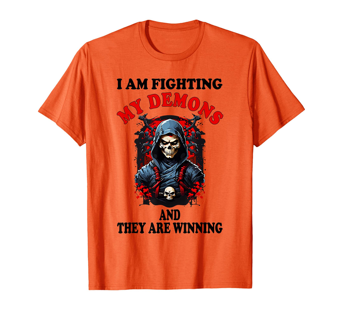 I Am Fighting My Demons and They are Winning Funny Skeleton T-Shirt