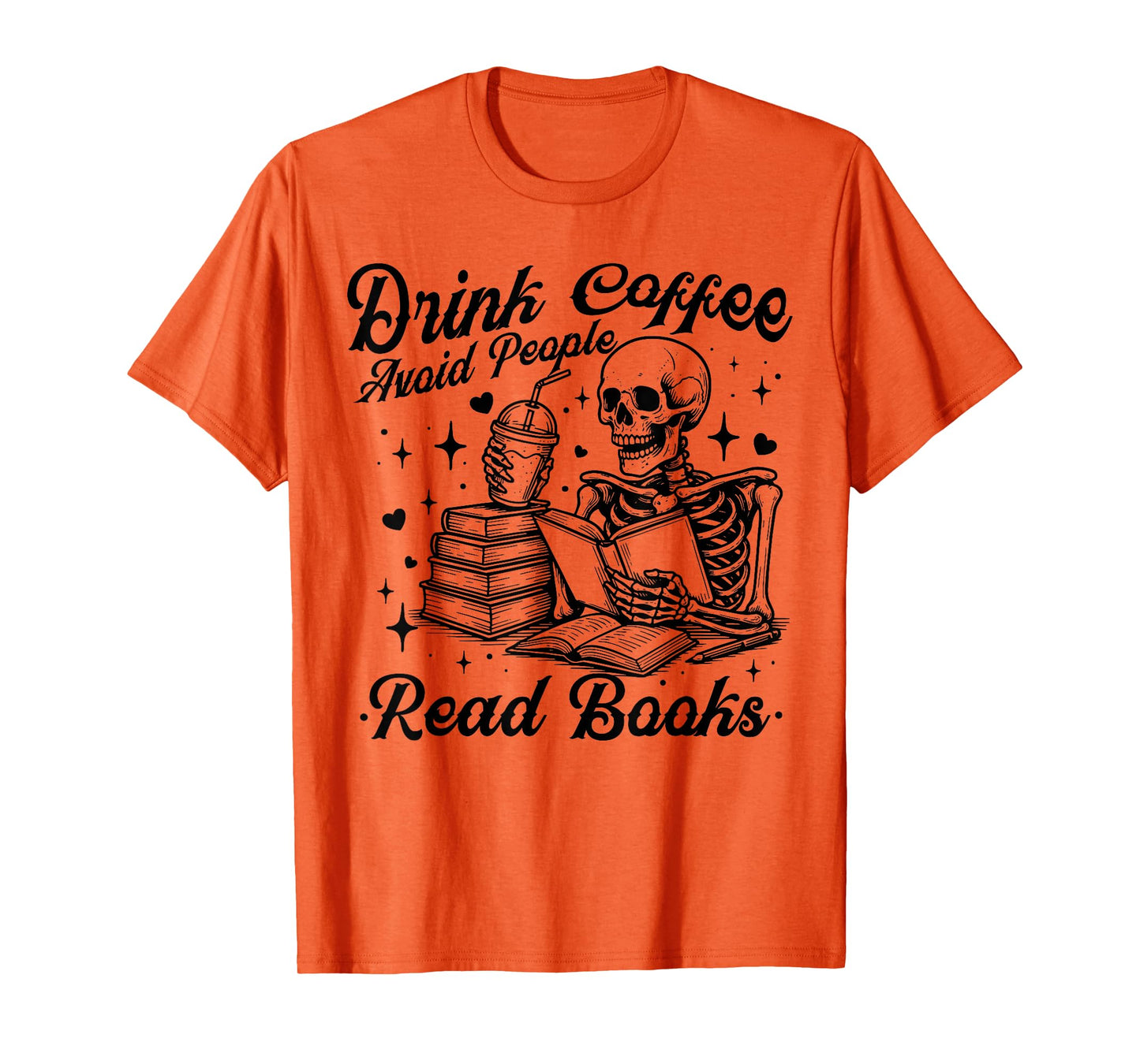 Drink Coffee Avoid People Read Books Halloween Skeleton T-Shirt