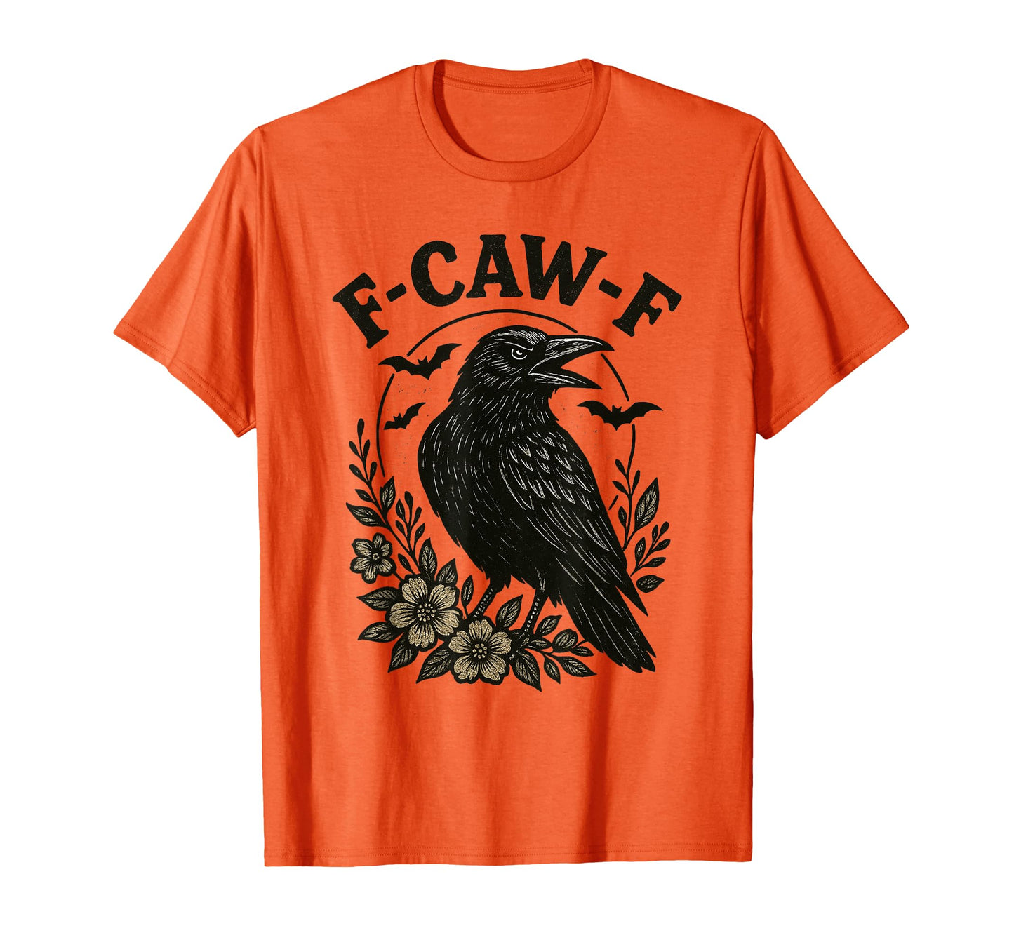 F-Caw-F Black Crow Funny Black Bird Crow Halloween Graphic T-Shirt