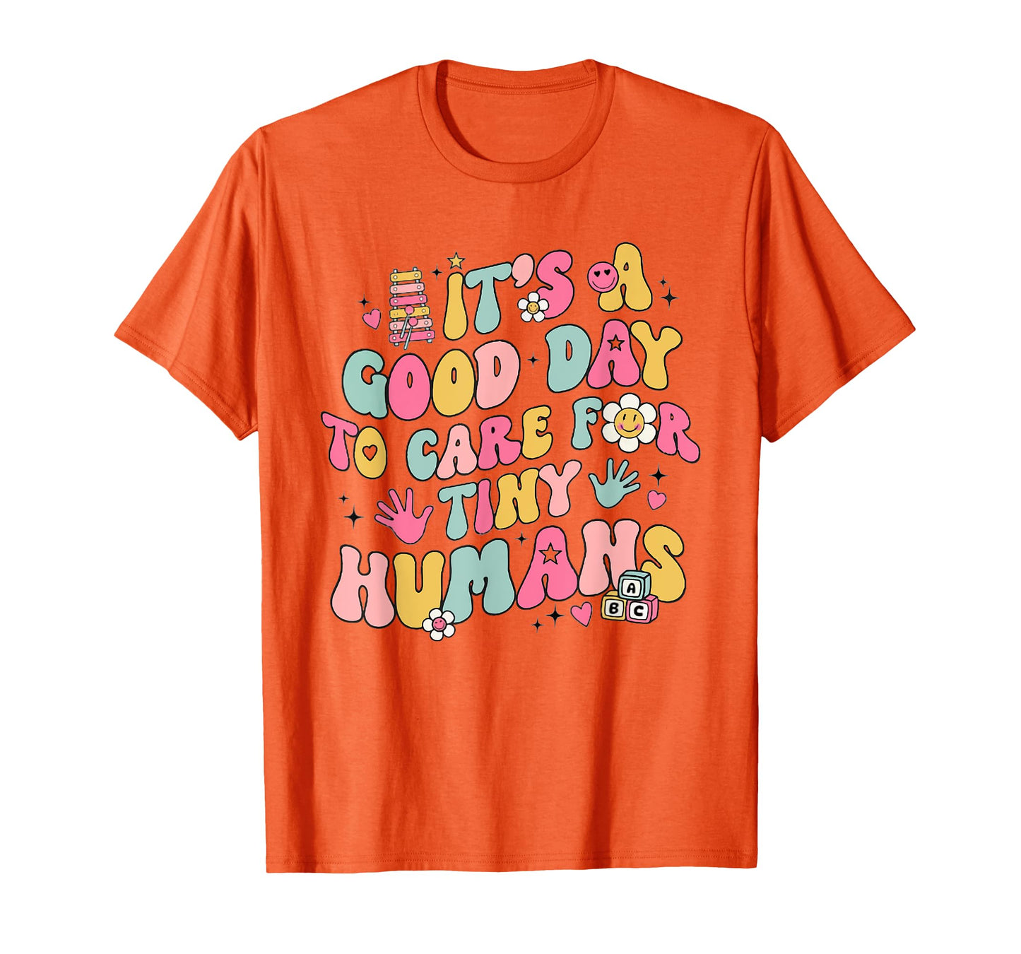 It's A Good Day To Care For Tiny Humans Retro Teacher Life T-Shirt