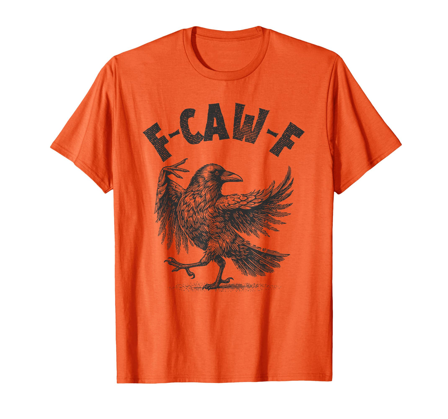 Raven F-CAW-F Black Crow Funny Adult Humor T-Shirt
