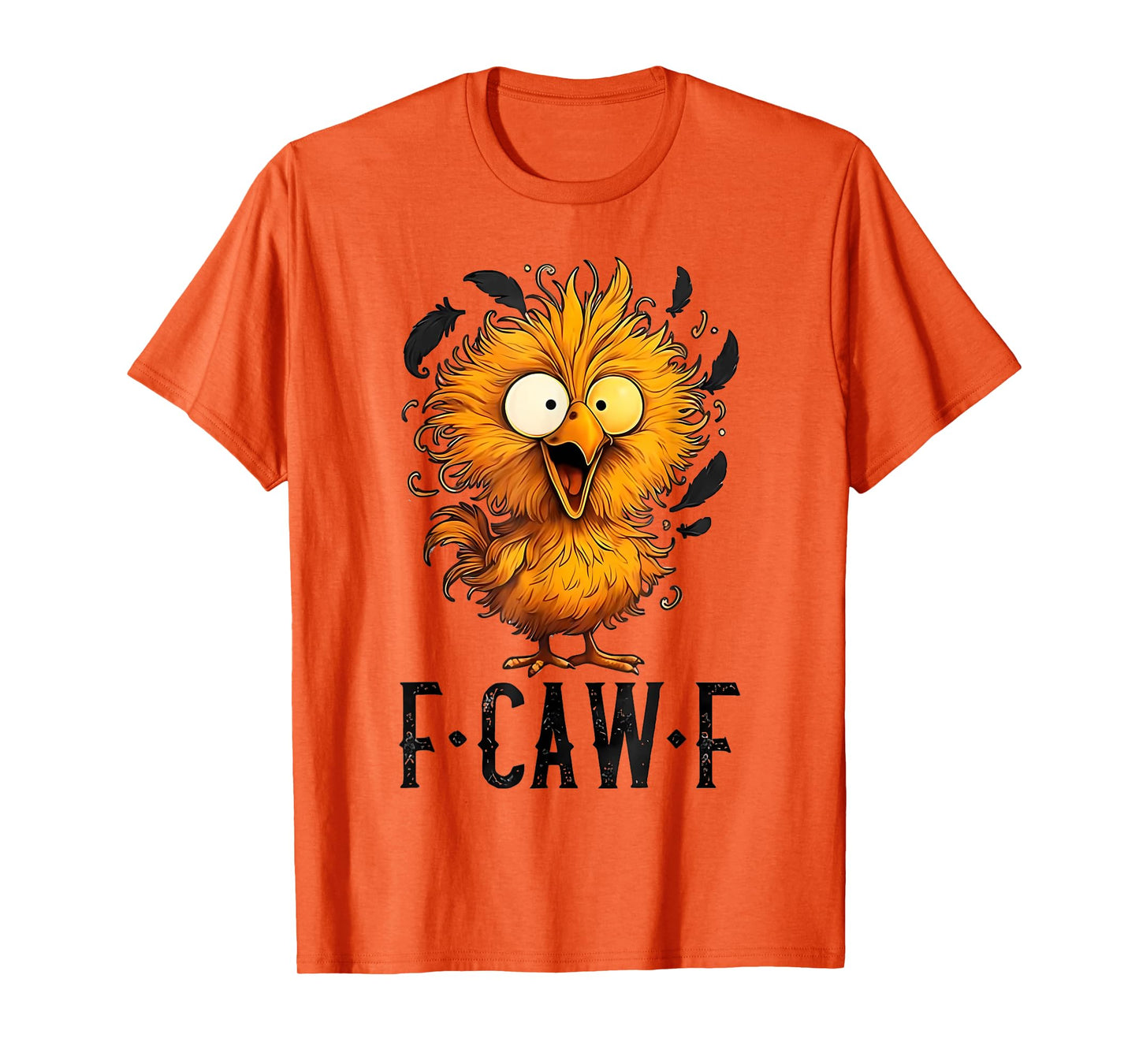 Funny F-Caw-F Chicken FCAWF Rooster Halloween Bird Crow T-Shirt