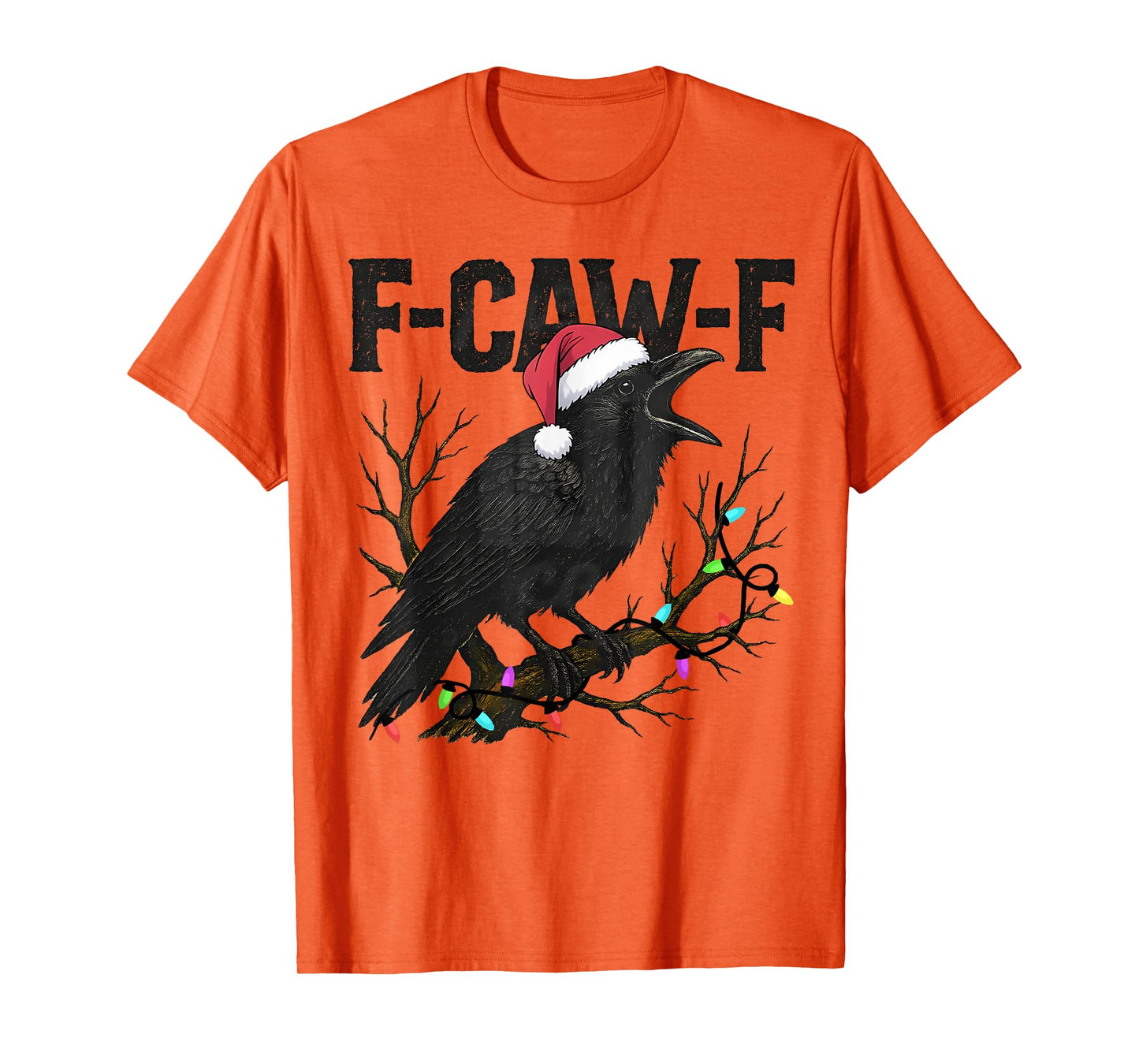 F-Caw-F Black Crow Pun Funny Bird Cawing Grunge Christmas T-Shirt