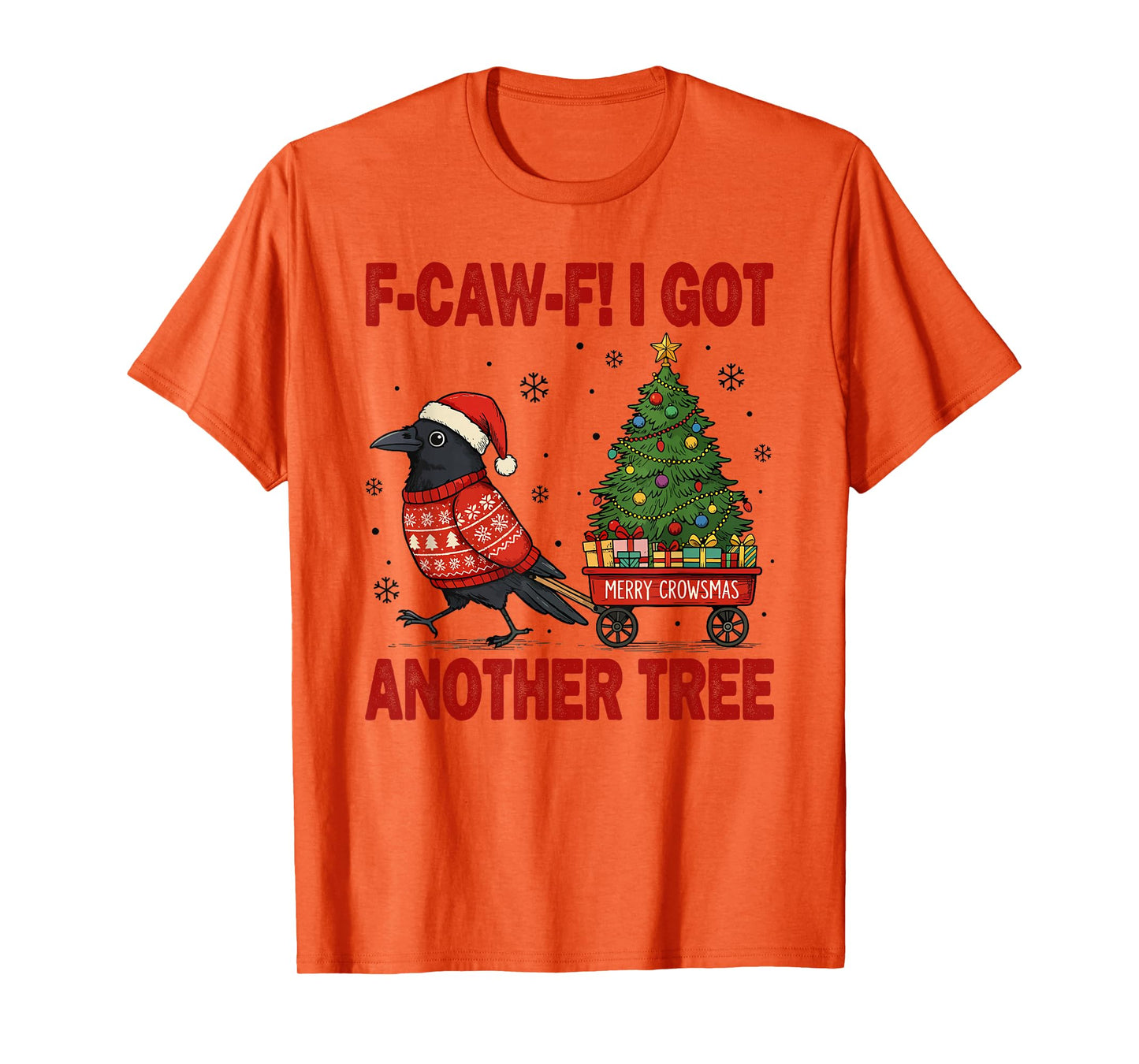 Black Crow F-Caw-F Funny Bird Merry Crowstmas Adult Humor T-Shirt