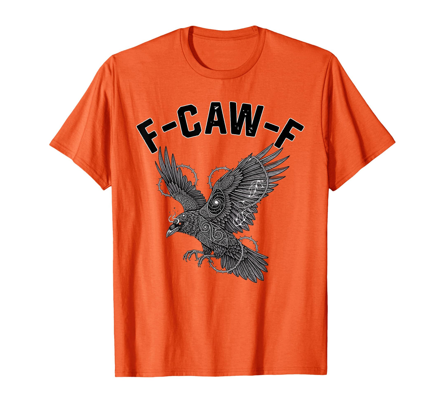 F-Caw-F Funny Mythic Goth Adult Humor T-Shirt