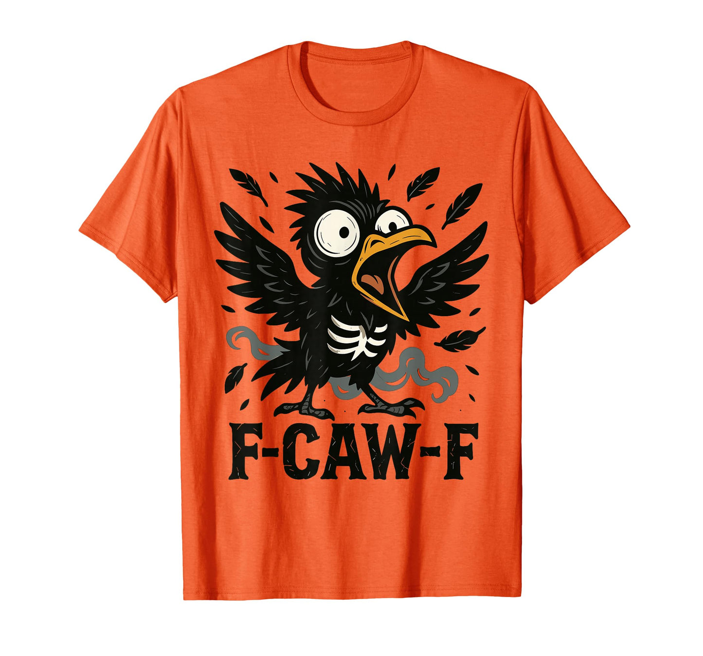 F-Caw-F Funny Skeleton Crow Meme Halloween Humor T-Shirt