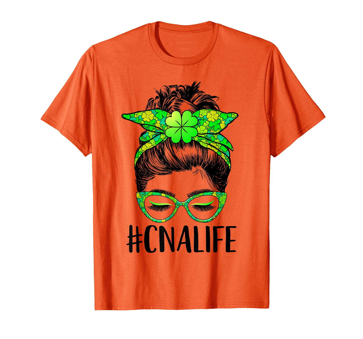 Womens CNA Life Messy Bun Nurse Shamrock St Patricks Day T-Shirt