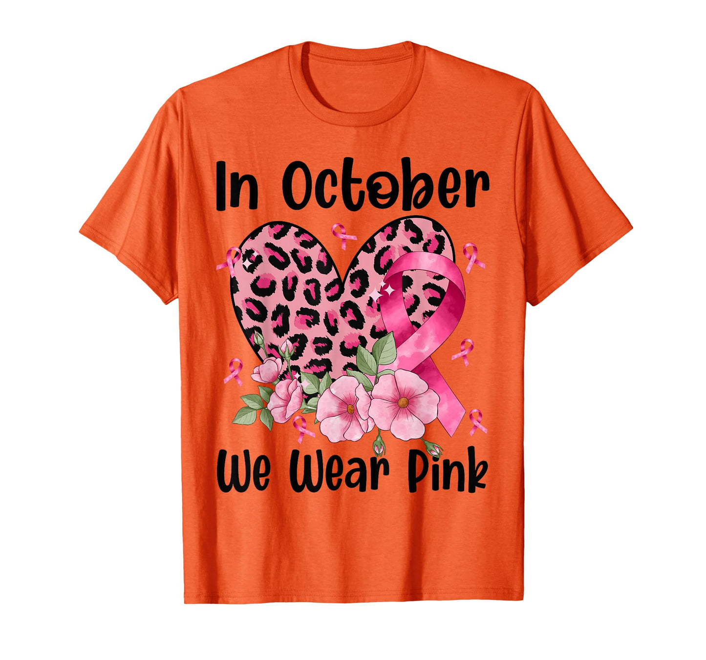 in October We Wear Pink Ribbon Heart Leopard Breast Cancer T-Shirt