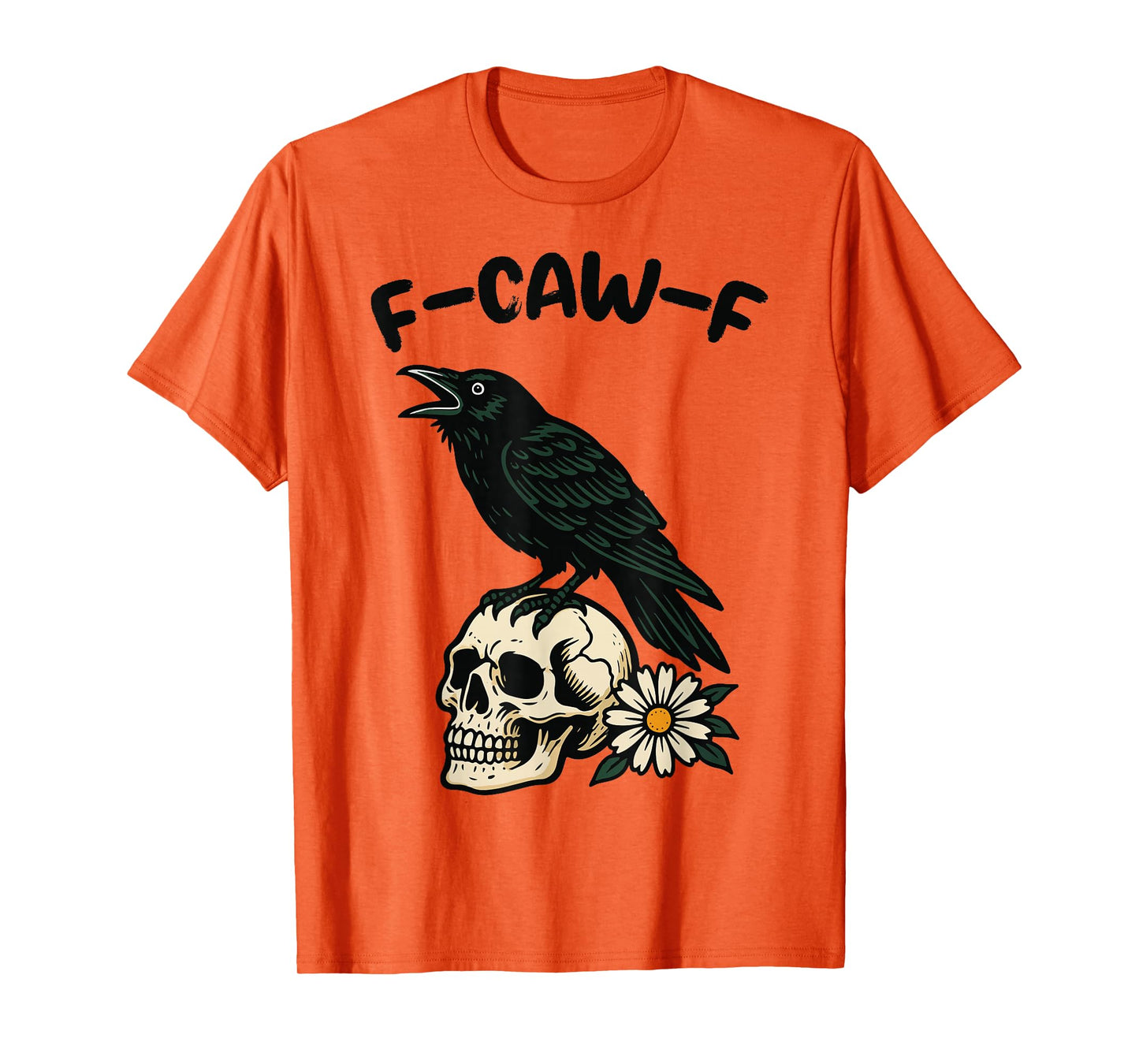 Funny Black Crow, F-Caw-F Humor Black Bird Gothic T-Shirt