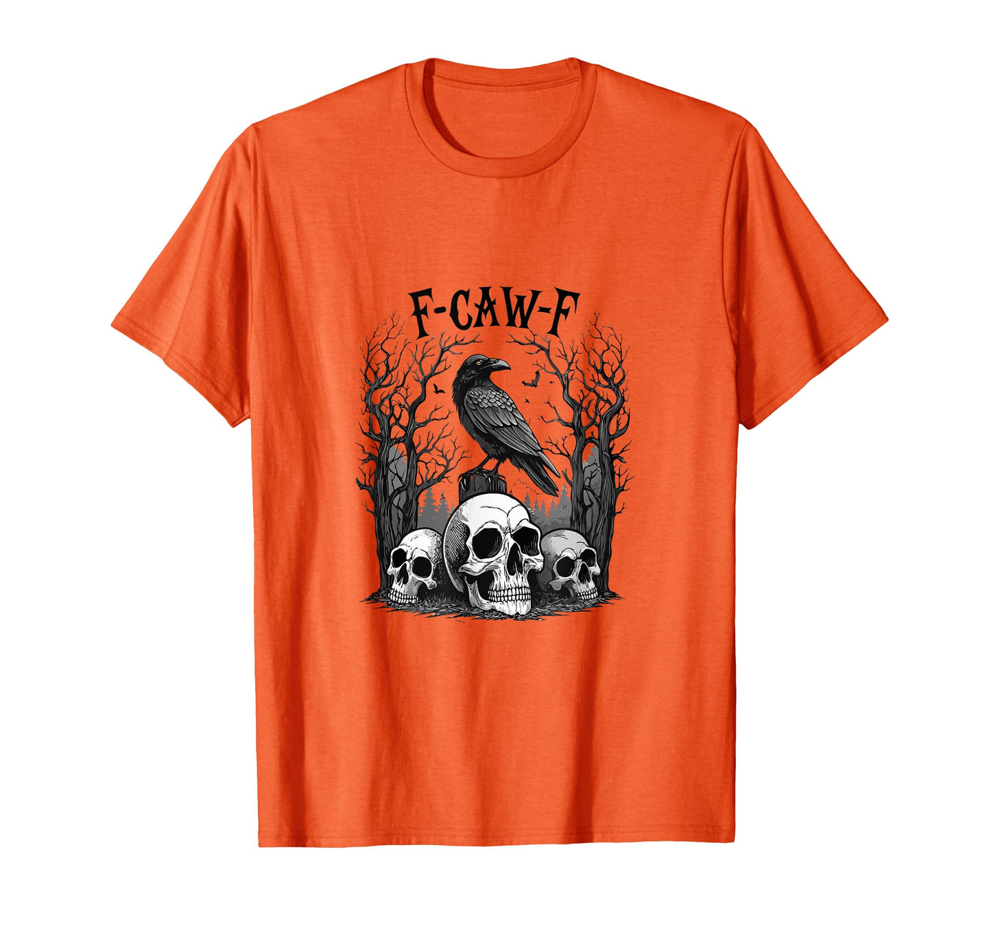 F-Caw-F, Black Crow, Funny Black Bird Gothic Adult Humor T-Shirt