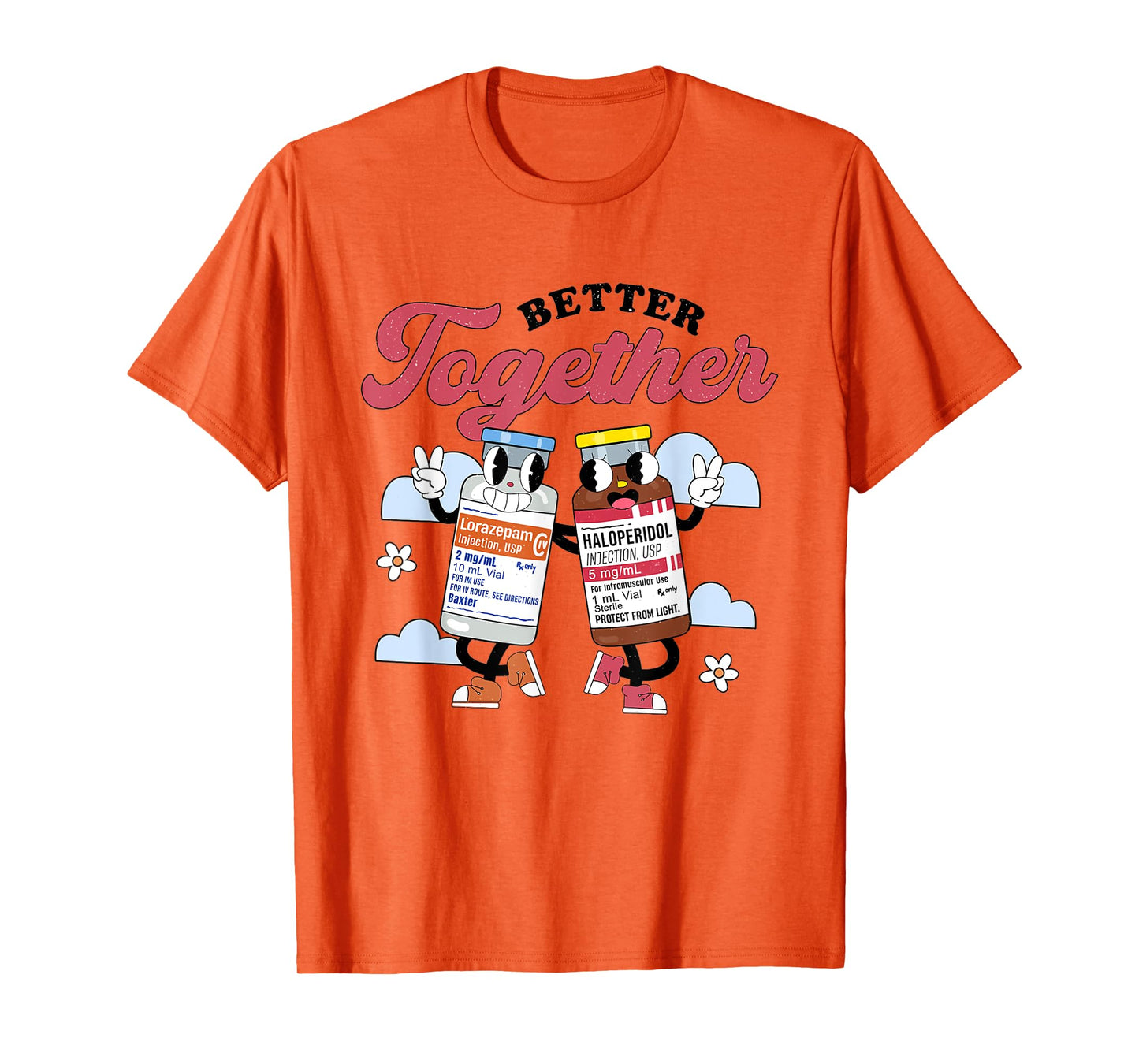 Retro Better Together Haldol Ativan ICU Nurse Healthcare RN T-Shirt