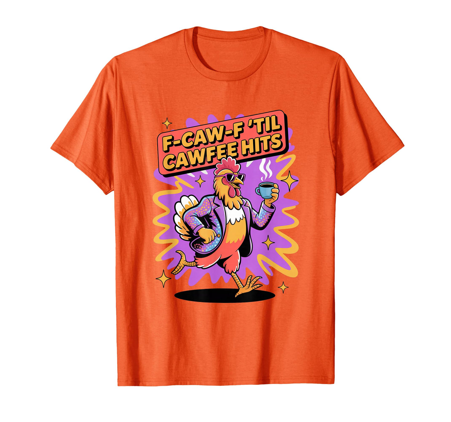 Funny Coffee Lover F-CAW-F Cawfee T-Shirt