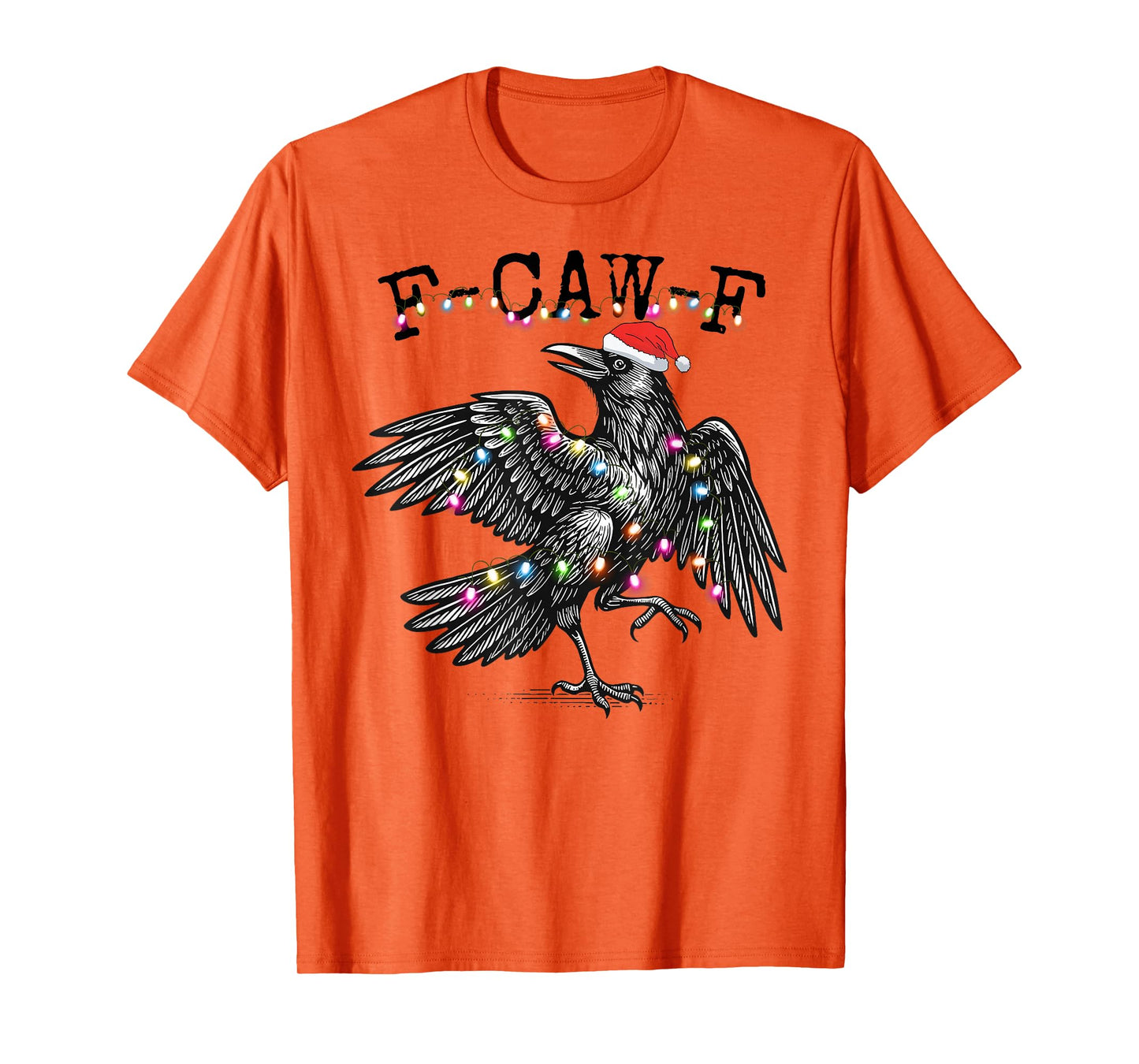 Black Crow F-Caw-F Funny Retro Christmas Lights Santa 2025 T-Shirt