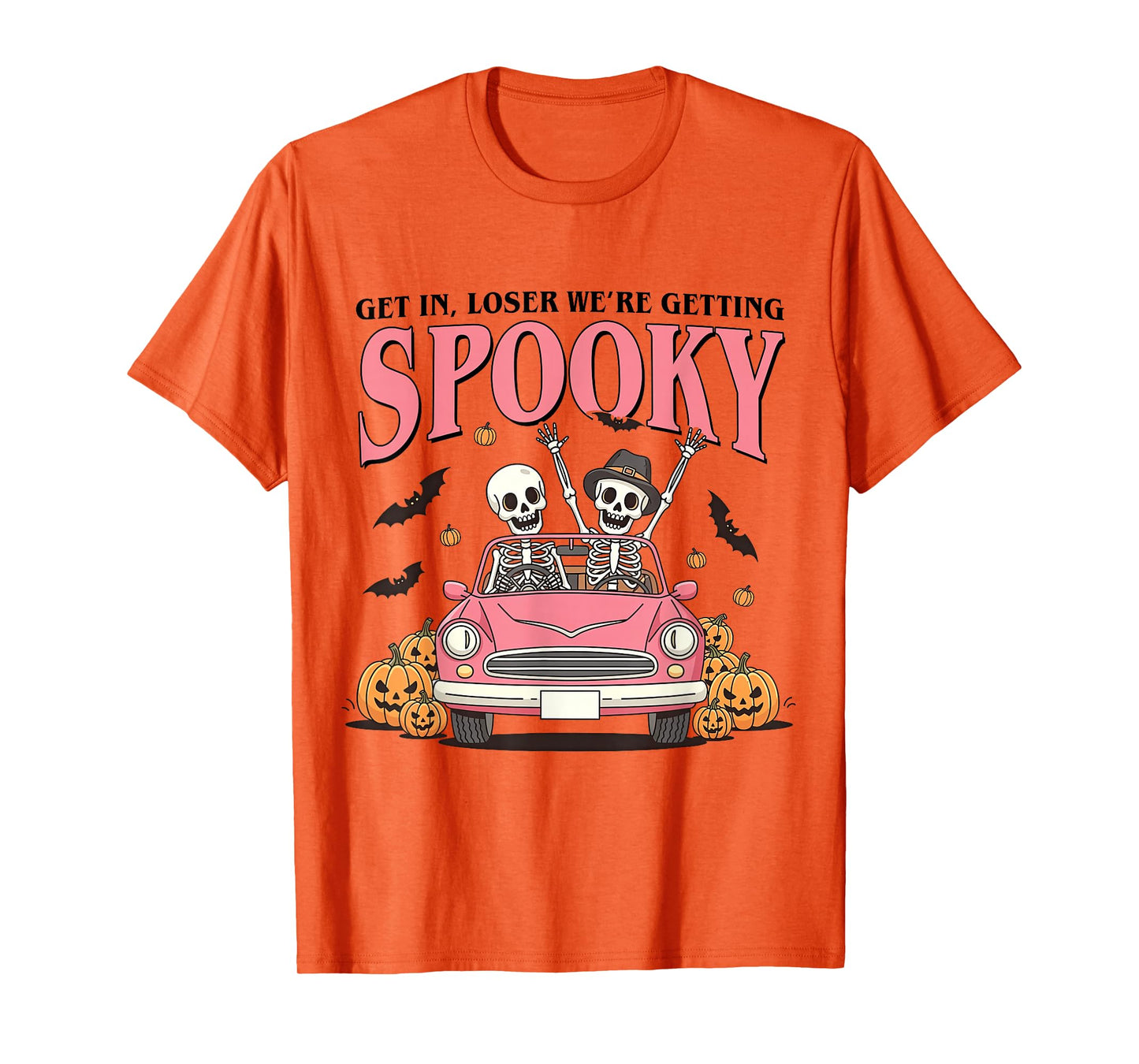 Get in Loser We're Getting Spooky Halloween Skeleton Pumpkin T-Shirt