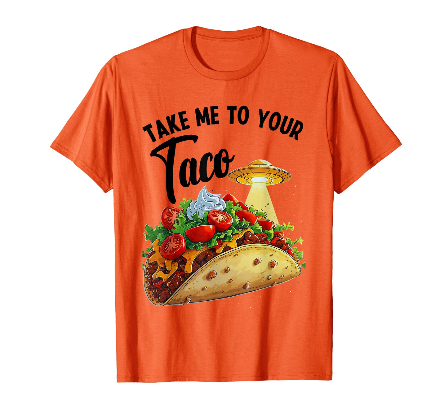 Take Me to Your Taco Tee, Funny Nacho Mexican Food Taco T-Shirt