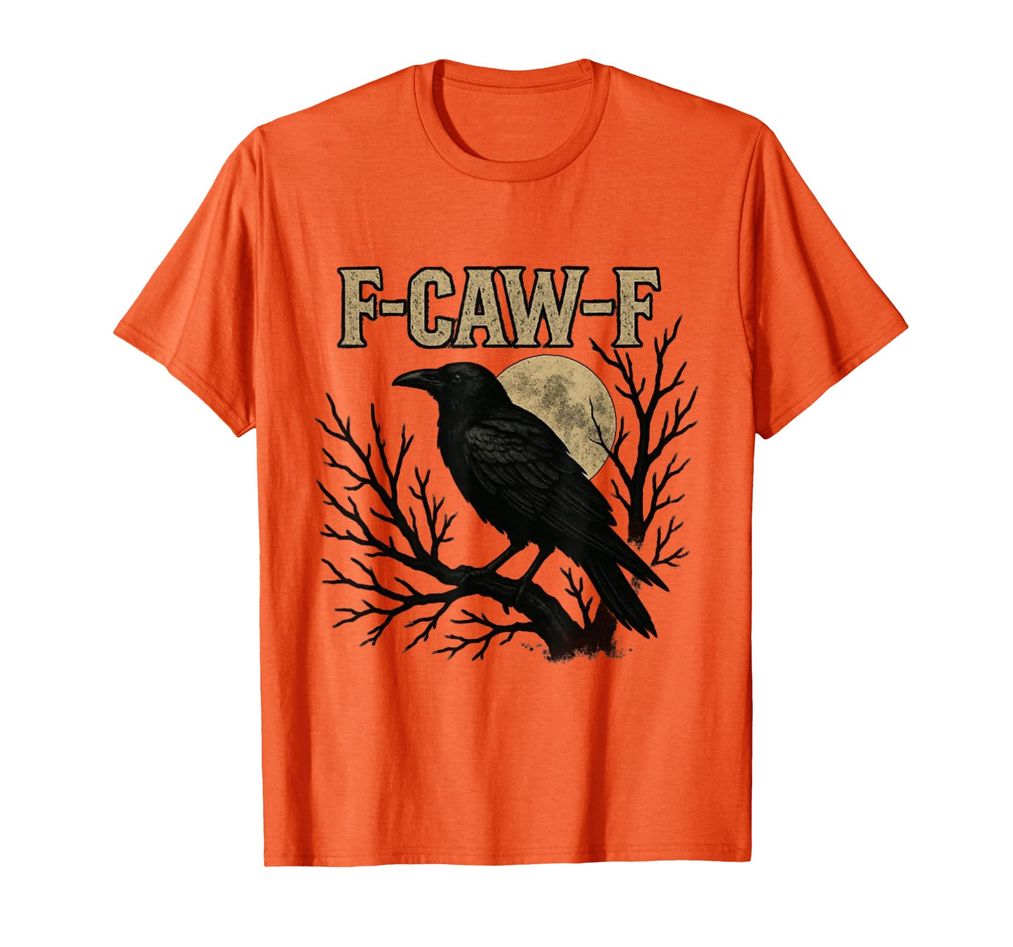 Black Crow, F-Caw-F Funny Black Bird Moon Gothic Adult Humor T-Shirt