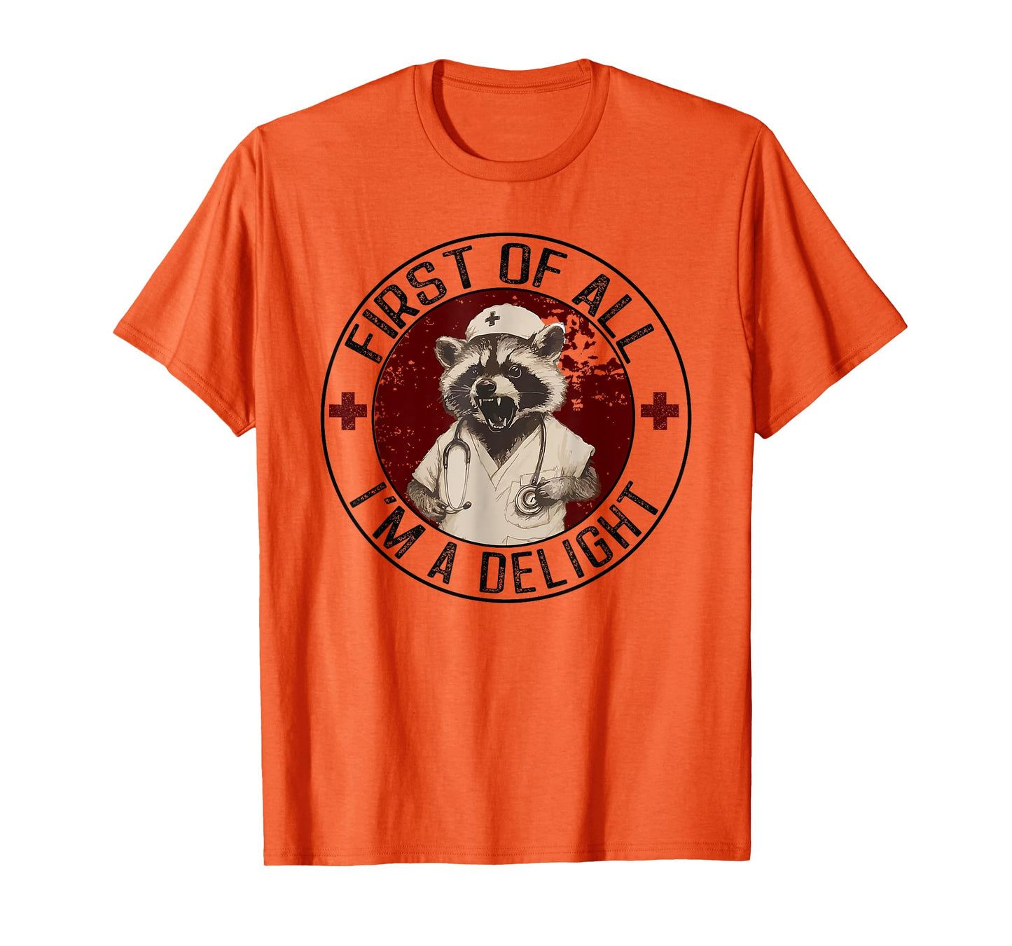 First Of All I'm A Delight Raccoon Nurse Vintage T-Shirt