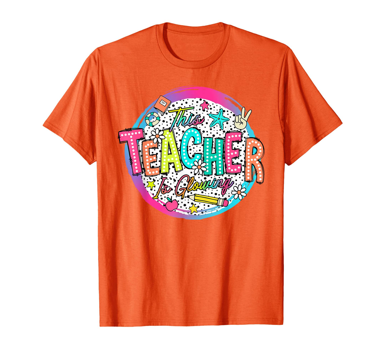 This Teacher Is Glowing Hello Summer Funny End Of School T-Shirt for Men Women