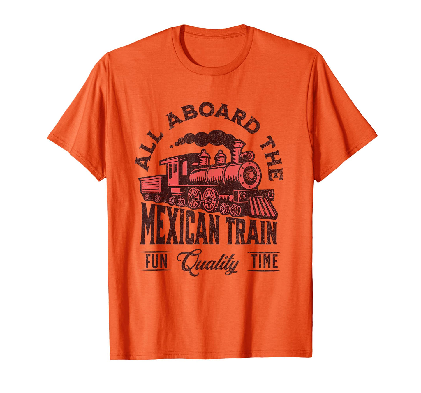 Mexican Train Dominoes All Aboard the Mexican Train Fun Time T-Shirt