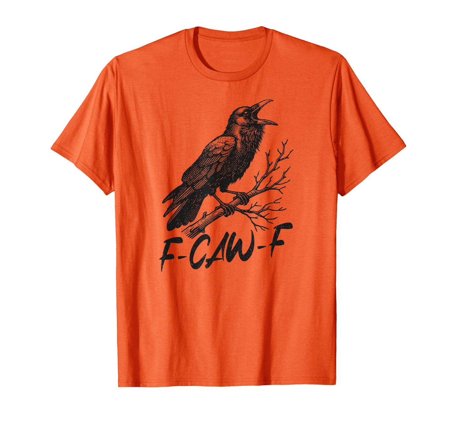 F-Caw-F T-Shirt