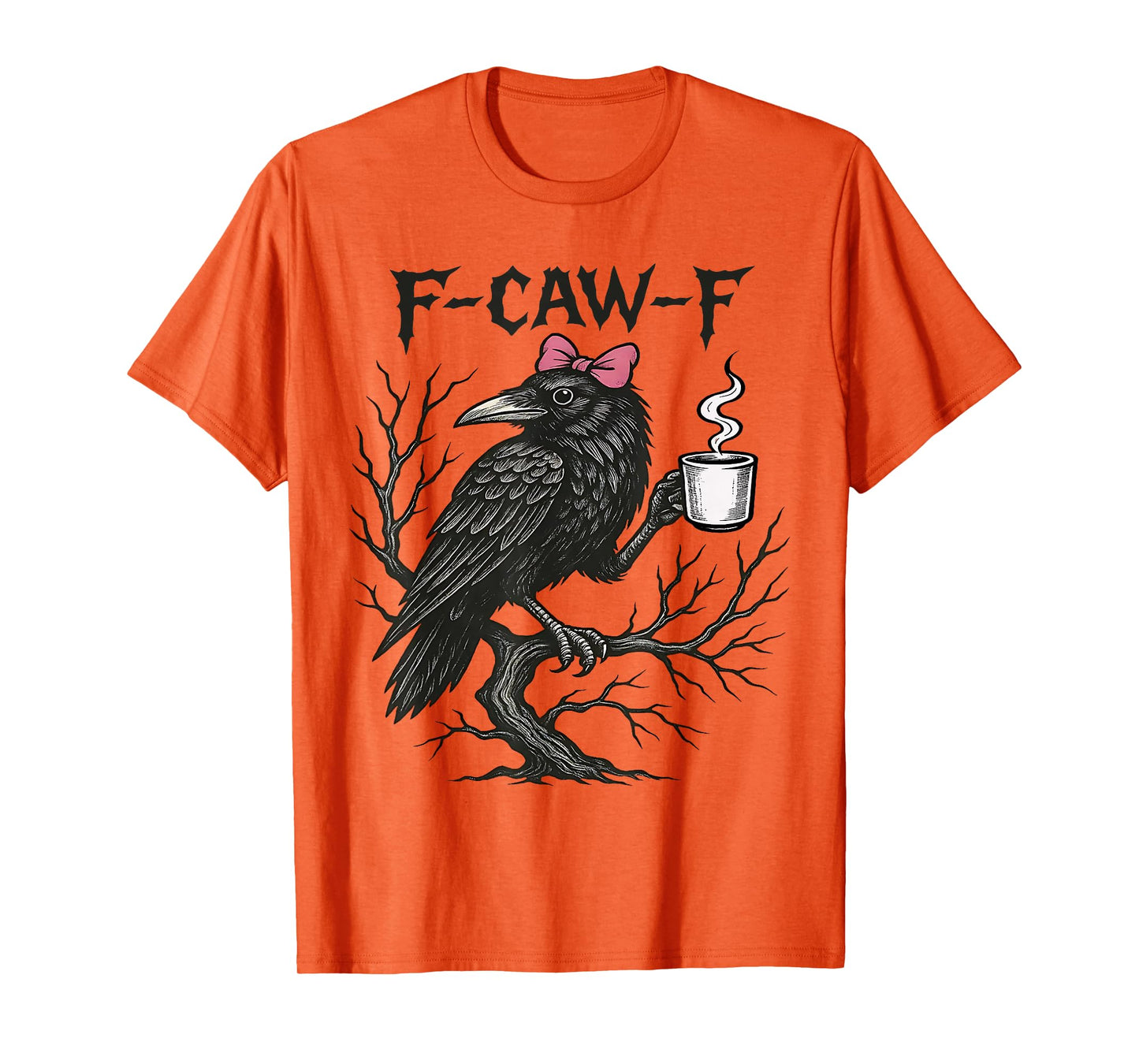 F-Caw-F Black Crow Pun Funny Bird Cawing Grunge Halloween T-Shirt