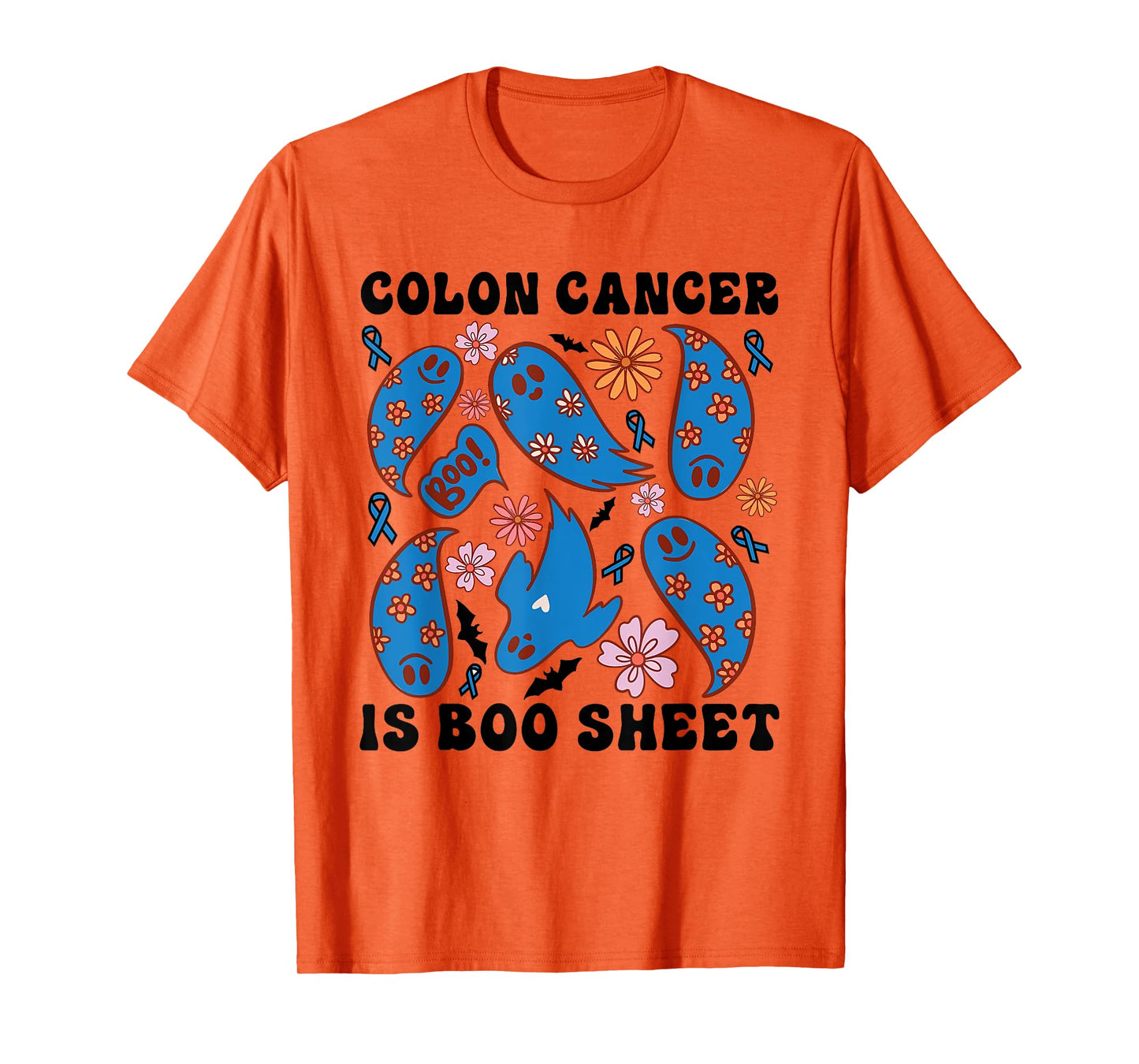 Funny Colon Cancer Is Boo Sheet Ghost Halloween Design T-Shirt