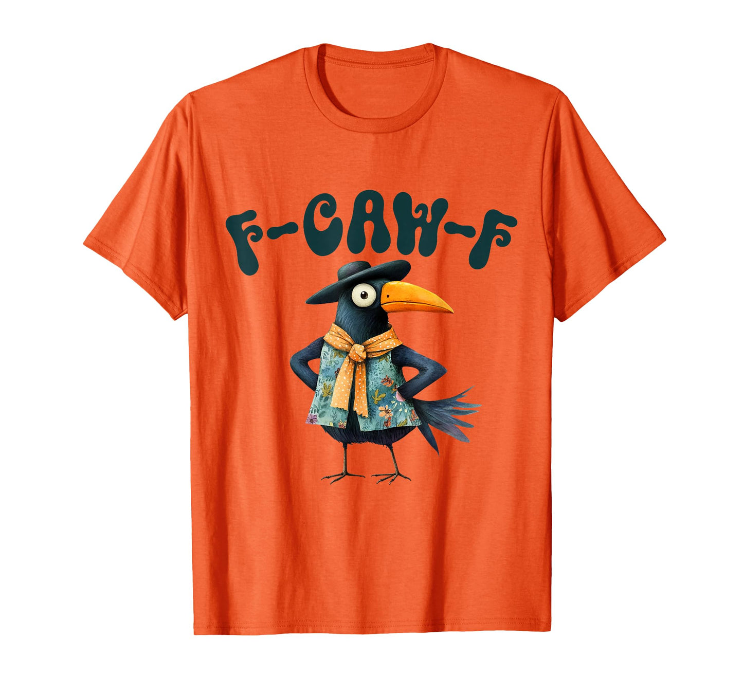 Crow Blackbird Bird Meme F Caw F Funny Halloween f-caw-f T-Shirt
