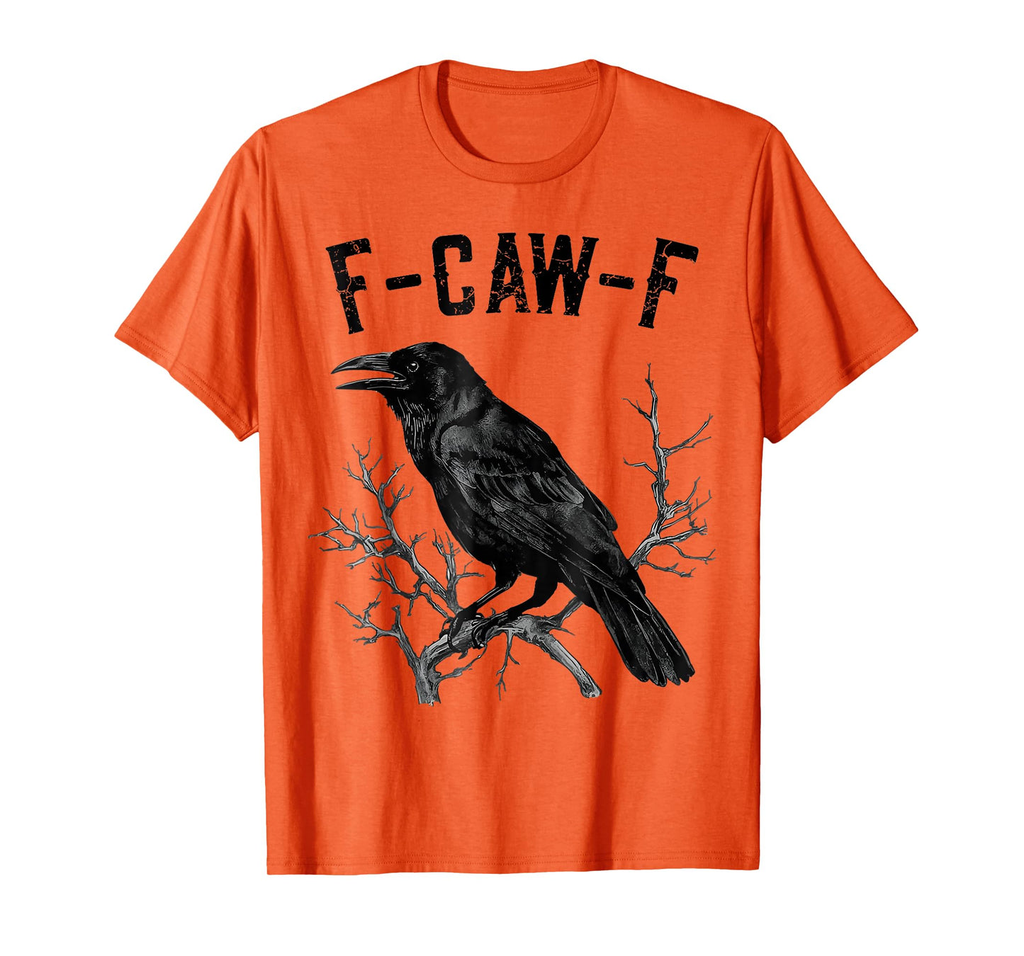 F-Caw-F Black Crow Pun Funny Bird Cawing Grunge Halloween T-Shirt