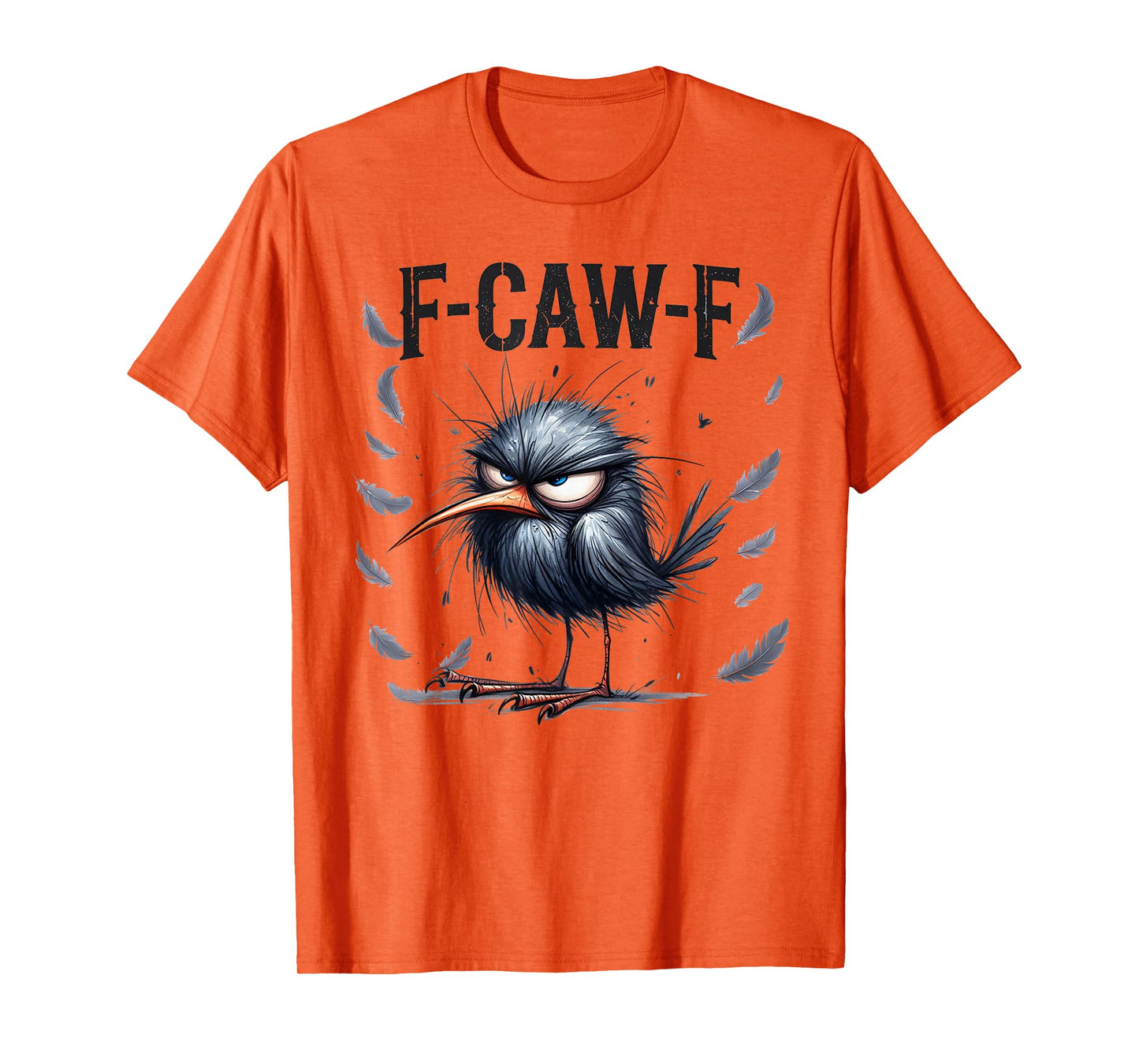 Halloween F Caw F Black Bird F-Caw-F Crow Women Men T-Shirt