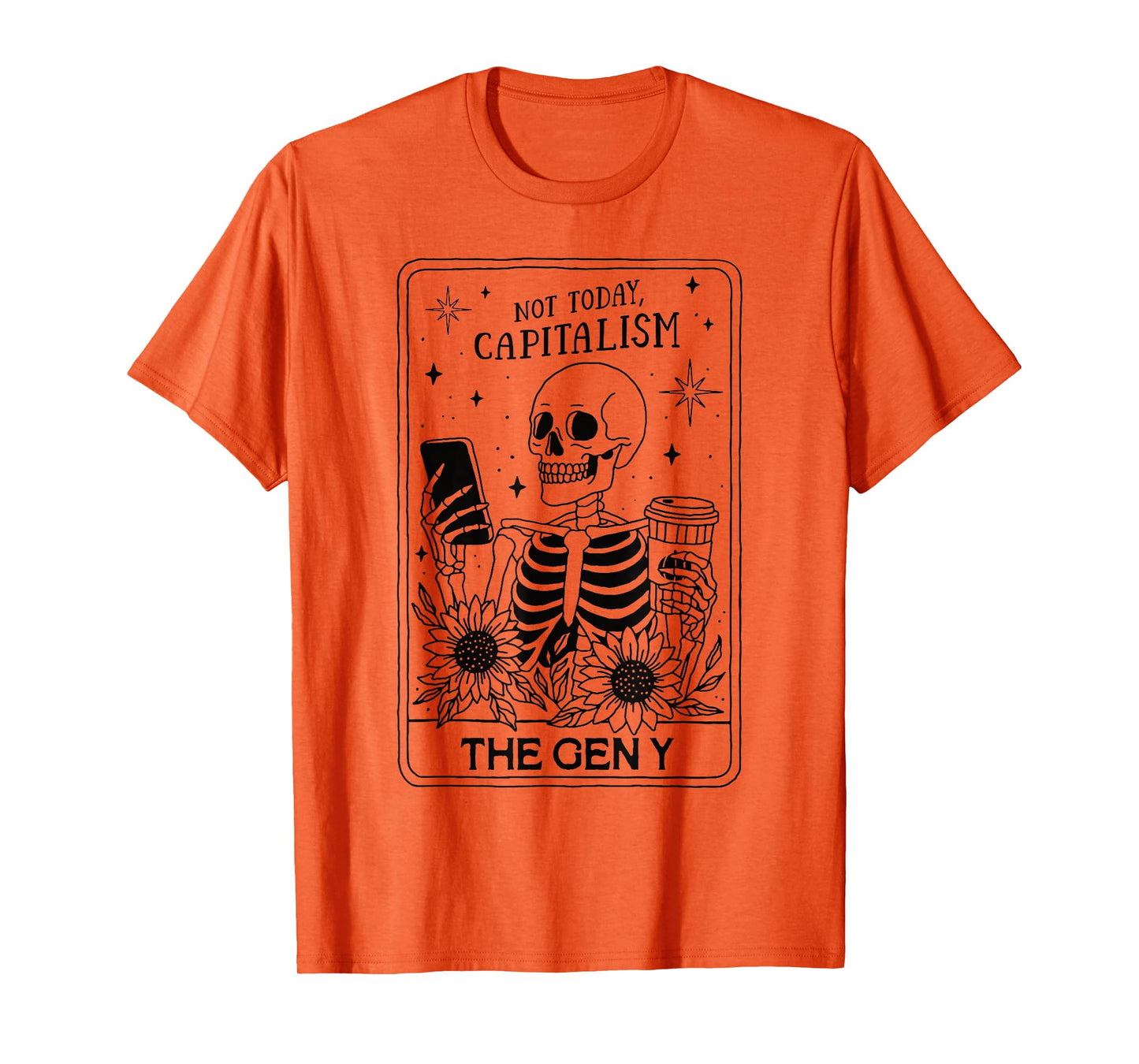 Not Today Capitalism Skeleton Funny Gen Y Anti Work Retro T-Shirt