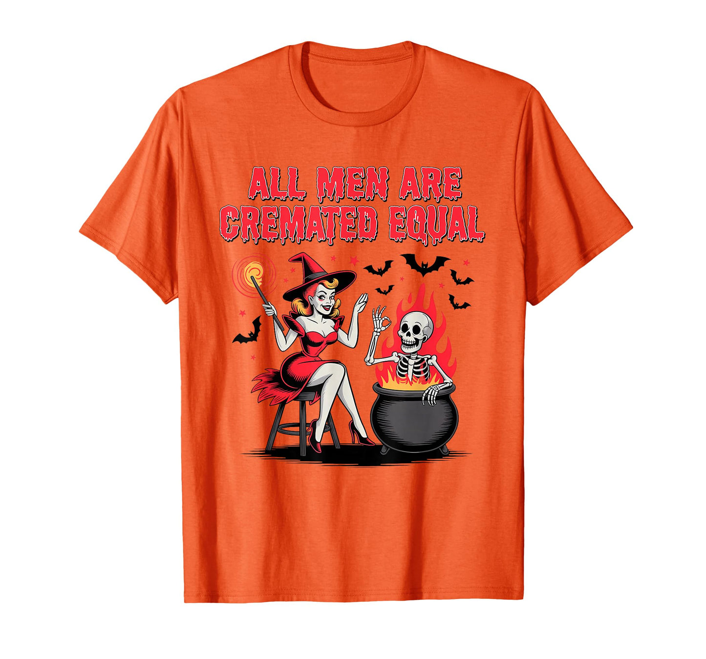 All Men are Cremated Equal Funny Halloween Witch Skeleton T-Shirt