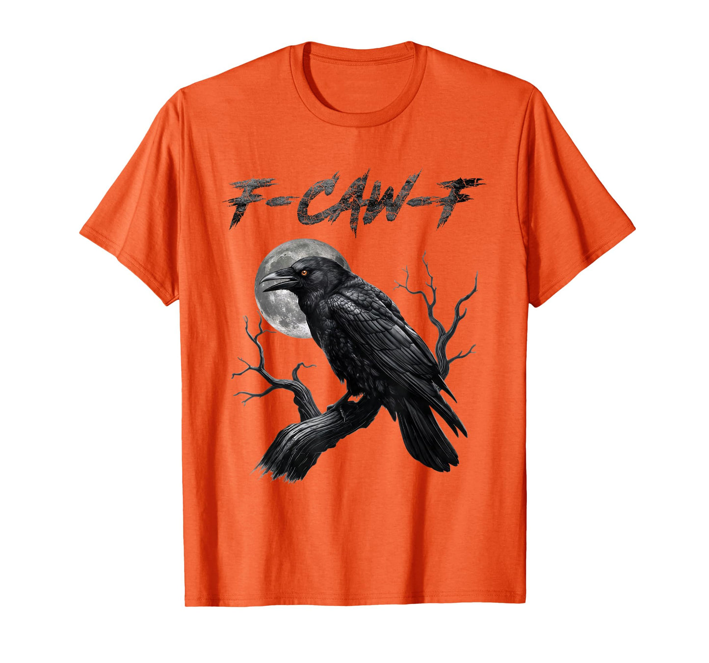 Black Crow, F-Caw-F Funny Black Bird Moon Gothic Adult Humor T-Shirt