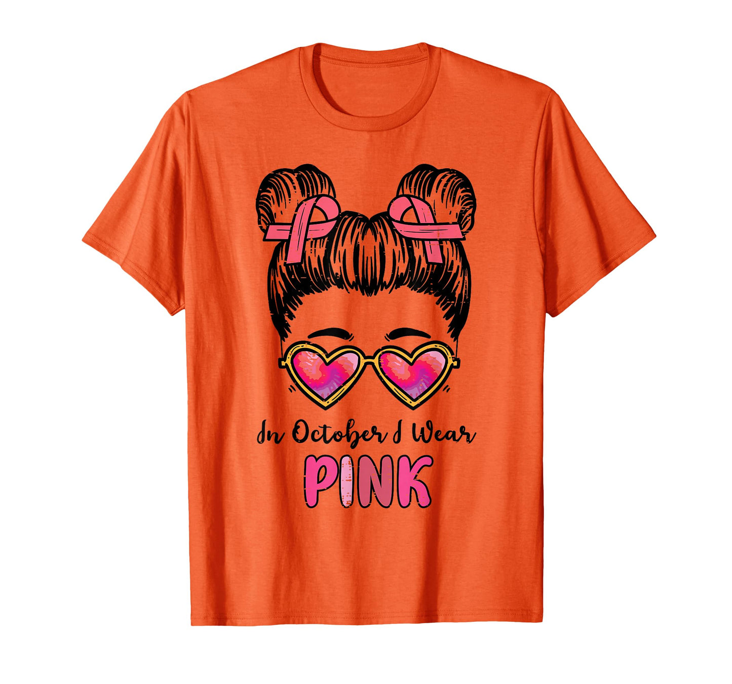 In October We Wear Pink Breast Cancer Awareness Women Girls T-Shirt