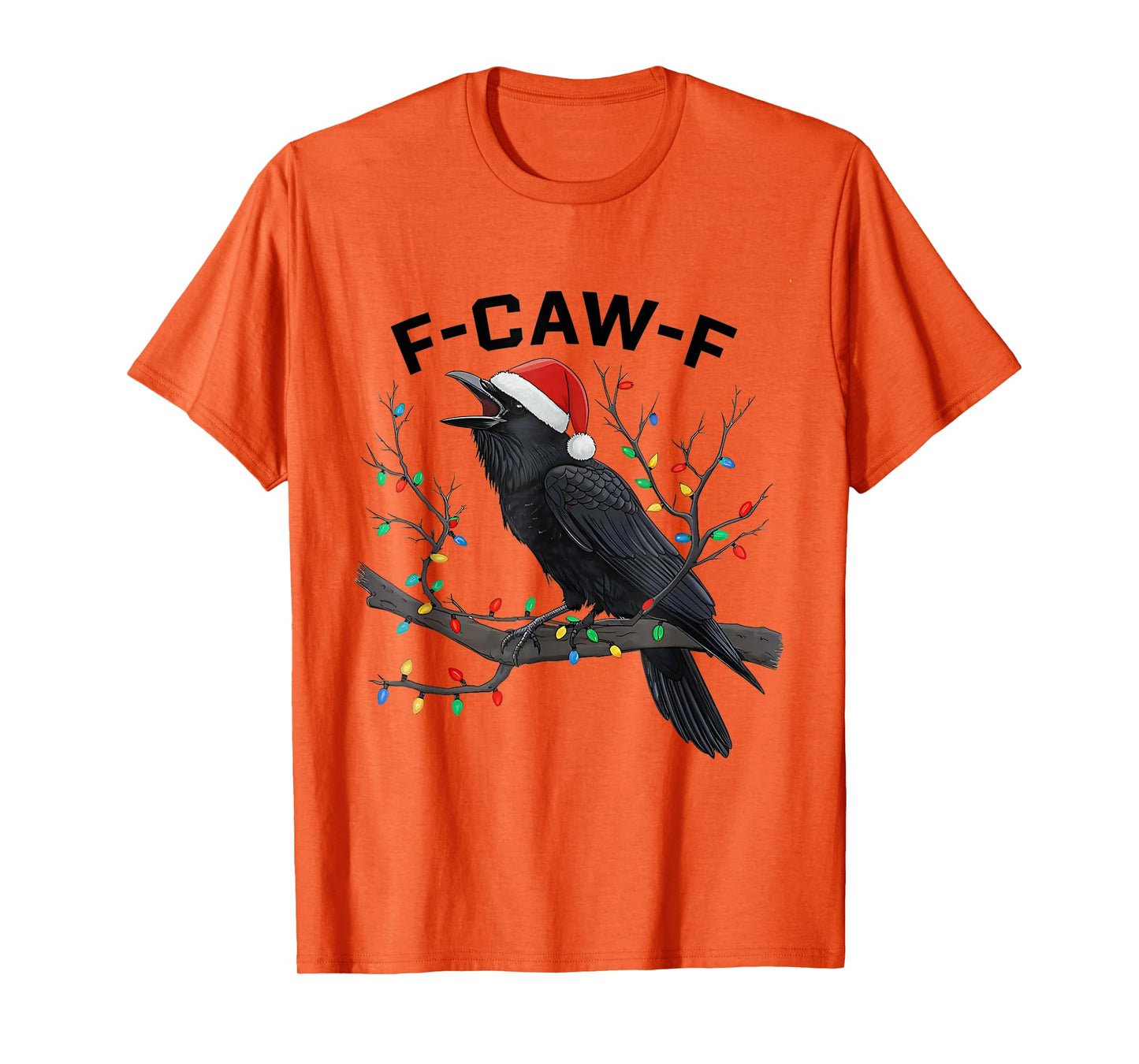 F Caw F Funny Santa Crow Xmas Light Christmas T-Shirt