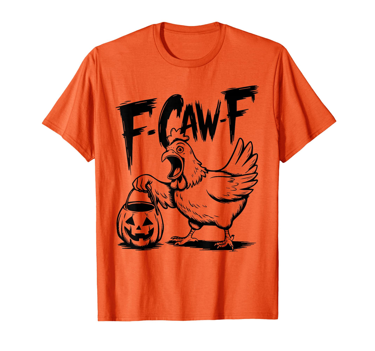 Funny F-Caw-F Chicken FCAWF Chicken Halloween Rooster Meme T-Shirt