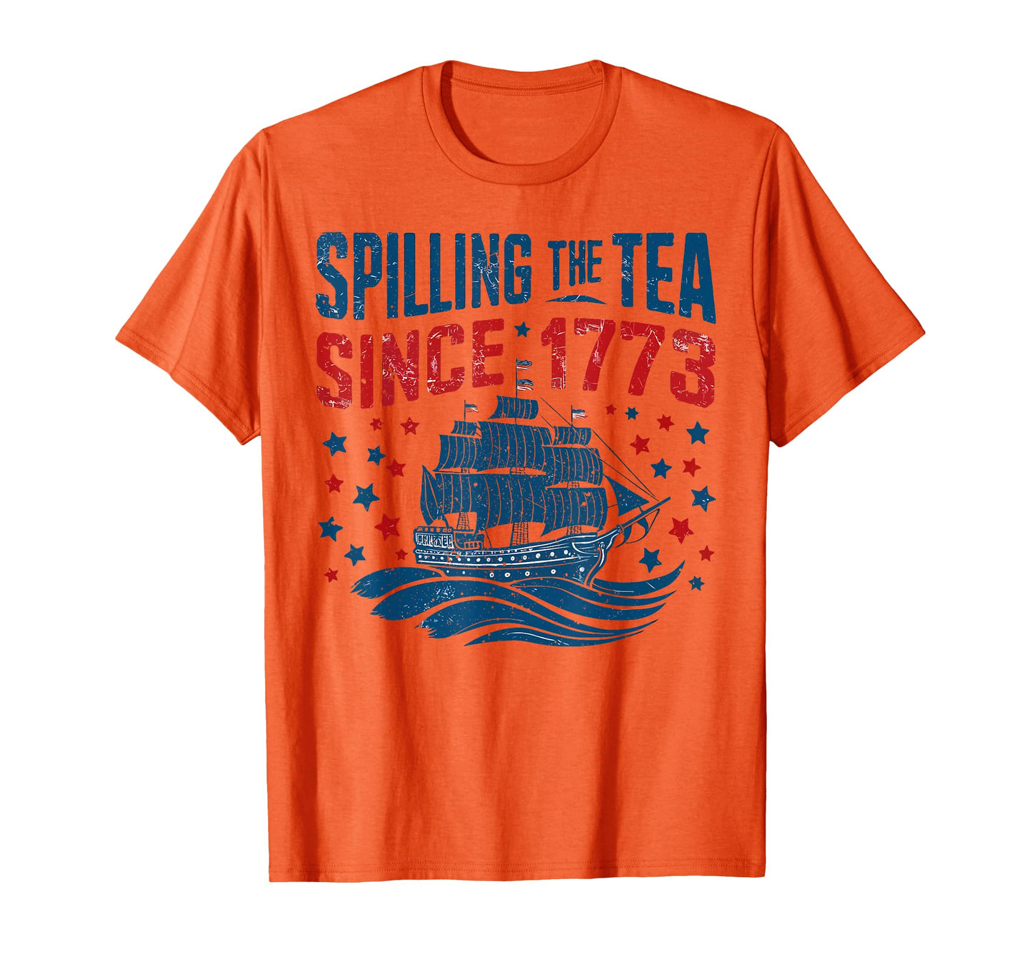 Funny 4th Of July Spilling The Tea Since 1773 Fourth of July T-Shirt for Women Men