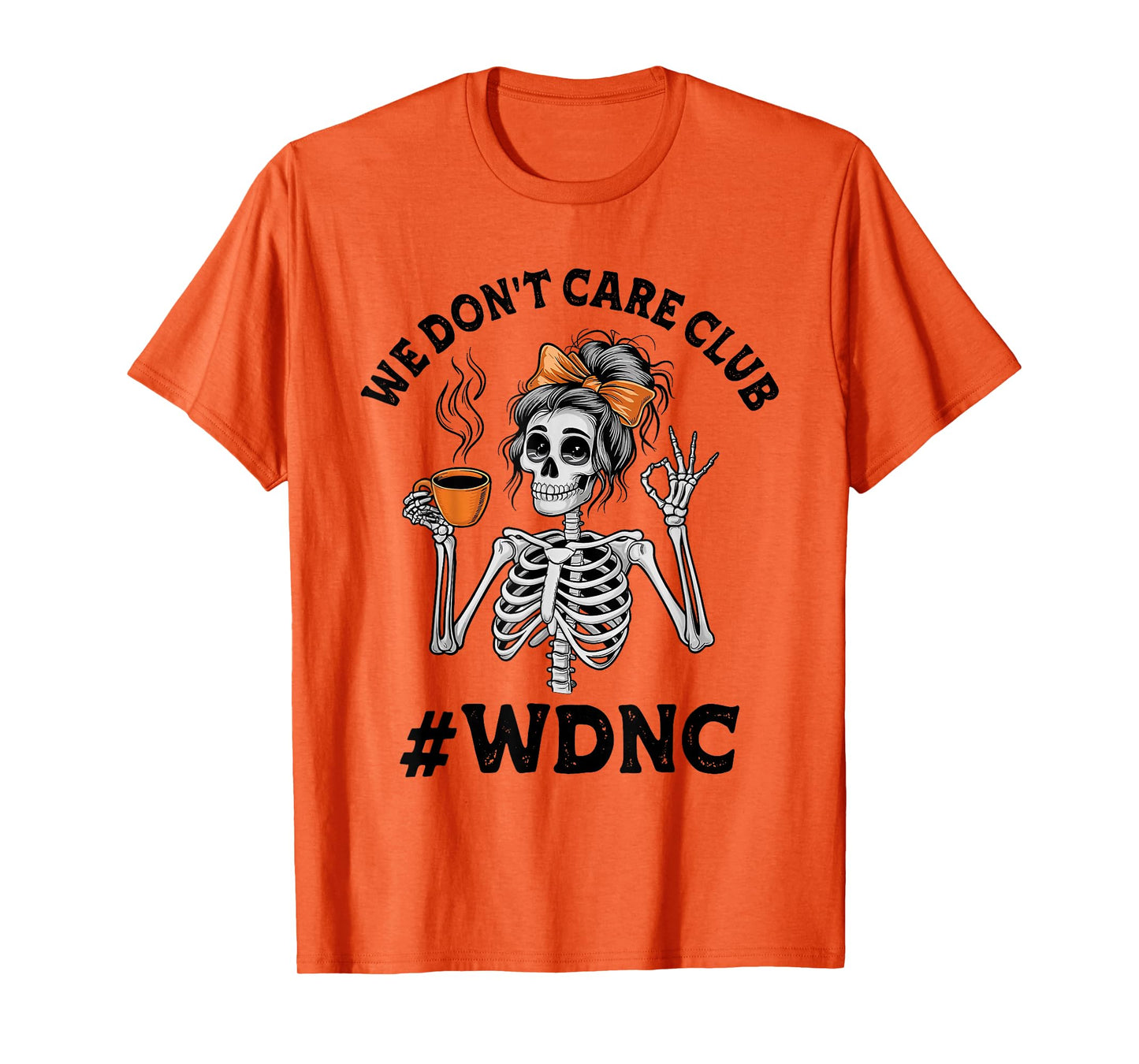 Vintage We Don't Care Club Funny Skeleton WDNC Matching T-Shirt