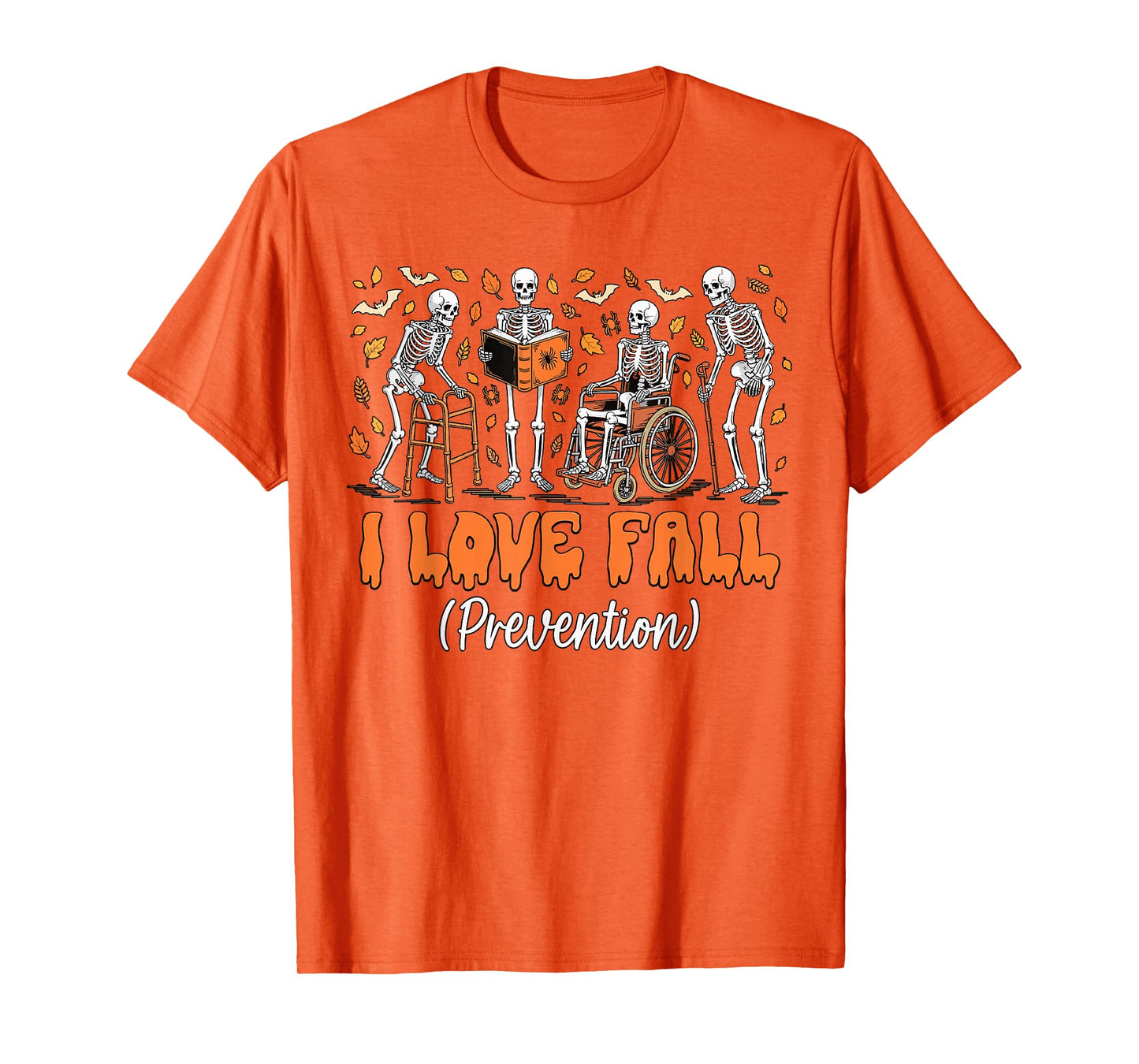 Funny Skeleton I Love Fall Prevention Fall Physical Therapy T-Shirt