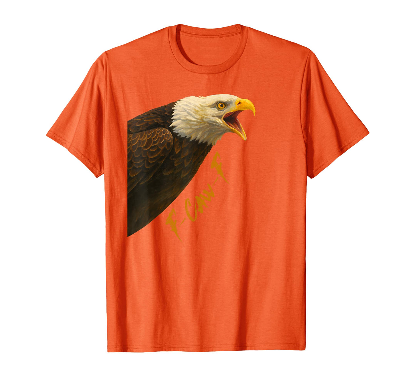 Funny F-CAW-F Angry Eagle FCAWF Birds Humor T-Shirt