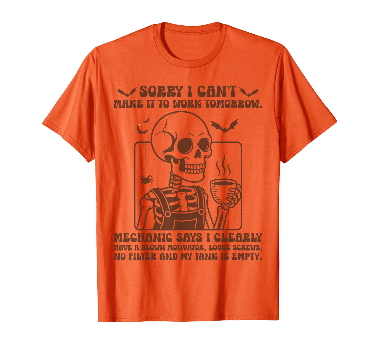 Sorry I Can't Make It to Work Tomorrow Funny Halloween T-Shirt