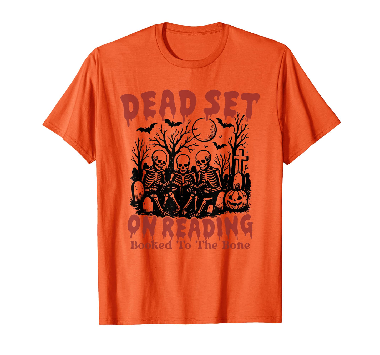 Dead Set On Reading Booked to The Bone, Skeleton Halloween T-Shirt