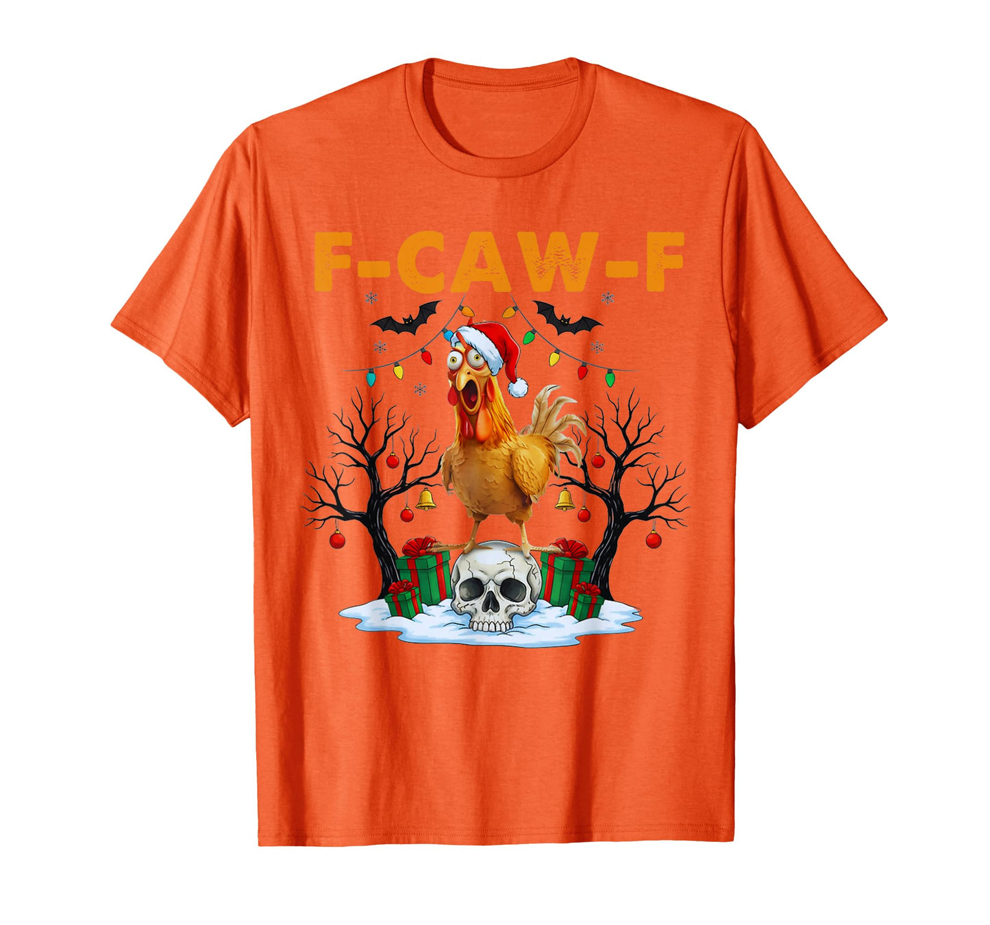 FcawF Xmas Funny Chicken F-CAW-F Christmas Halloween Skull T-Shirt