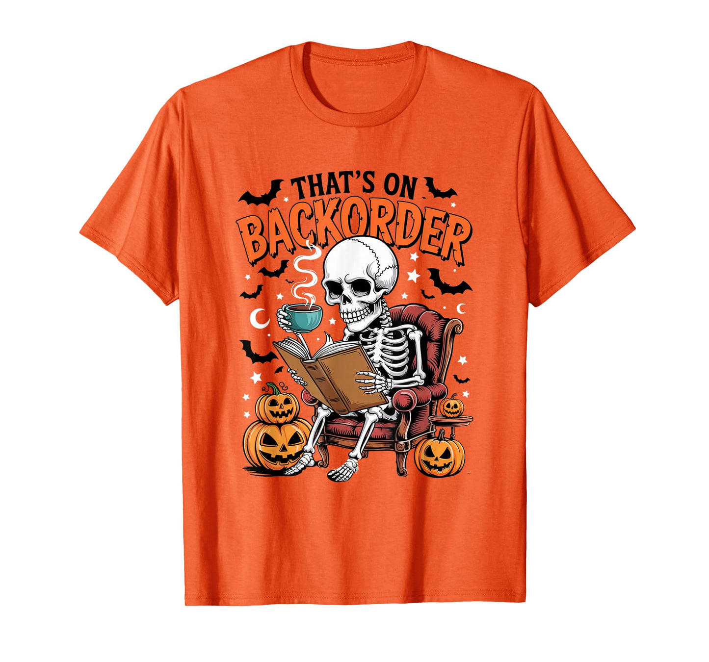 Skeleton That's BackOrder Funny Halloween Pharmacy Tech T-Shirt