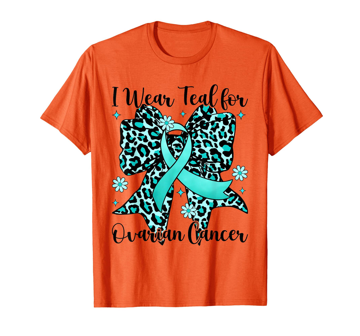 Leopard Bow I Wear Teal for Ovarian Cancer Awareness T-Shirt