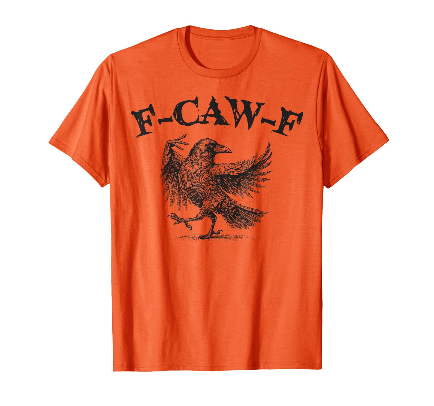 Funny F Caw F Raven Black Bird Gothic Graphic Crow Pun T-Shirt