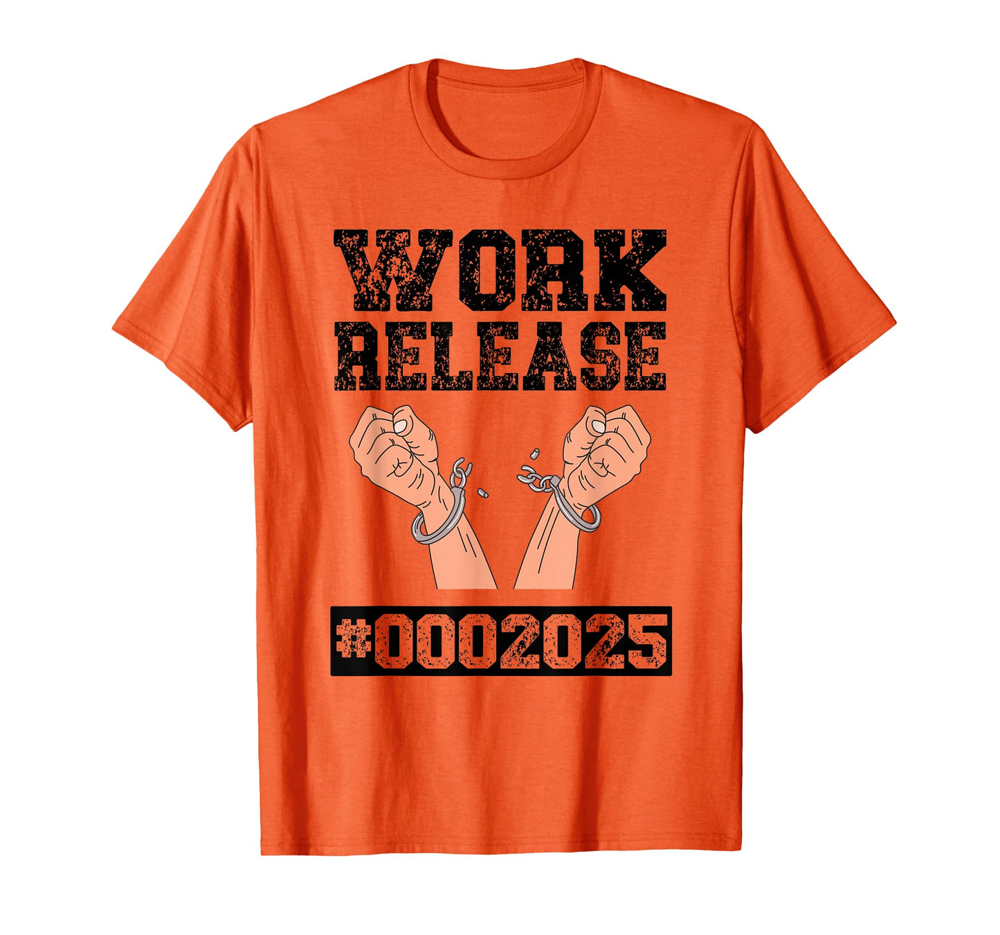2025 Work Release Funny Retirement 2025 Retired Men Women T-Shirt